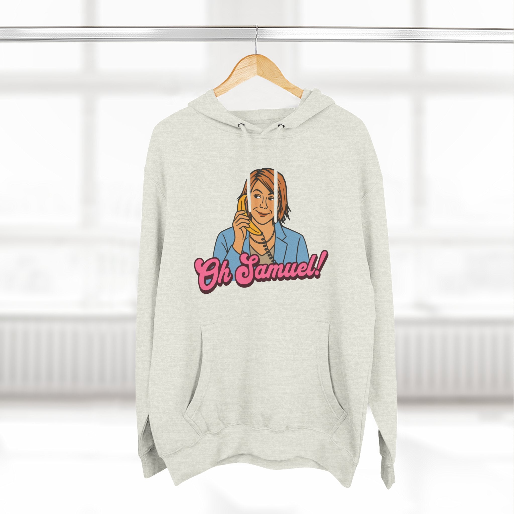 "Oh Samuel" - Fleece Hoodie