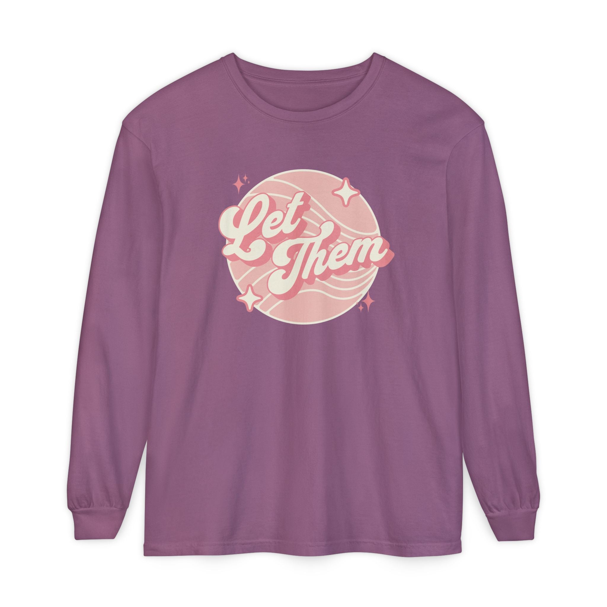 "Let Them" - Unisex Long Sleeve T-Shirt