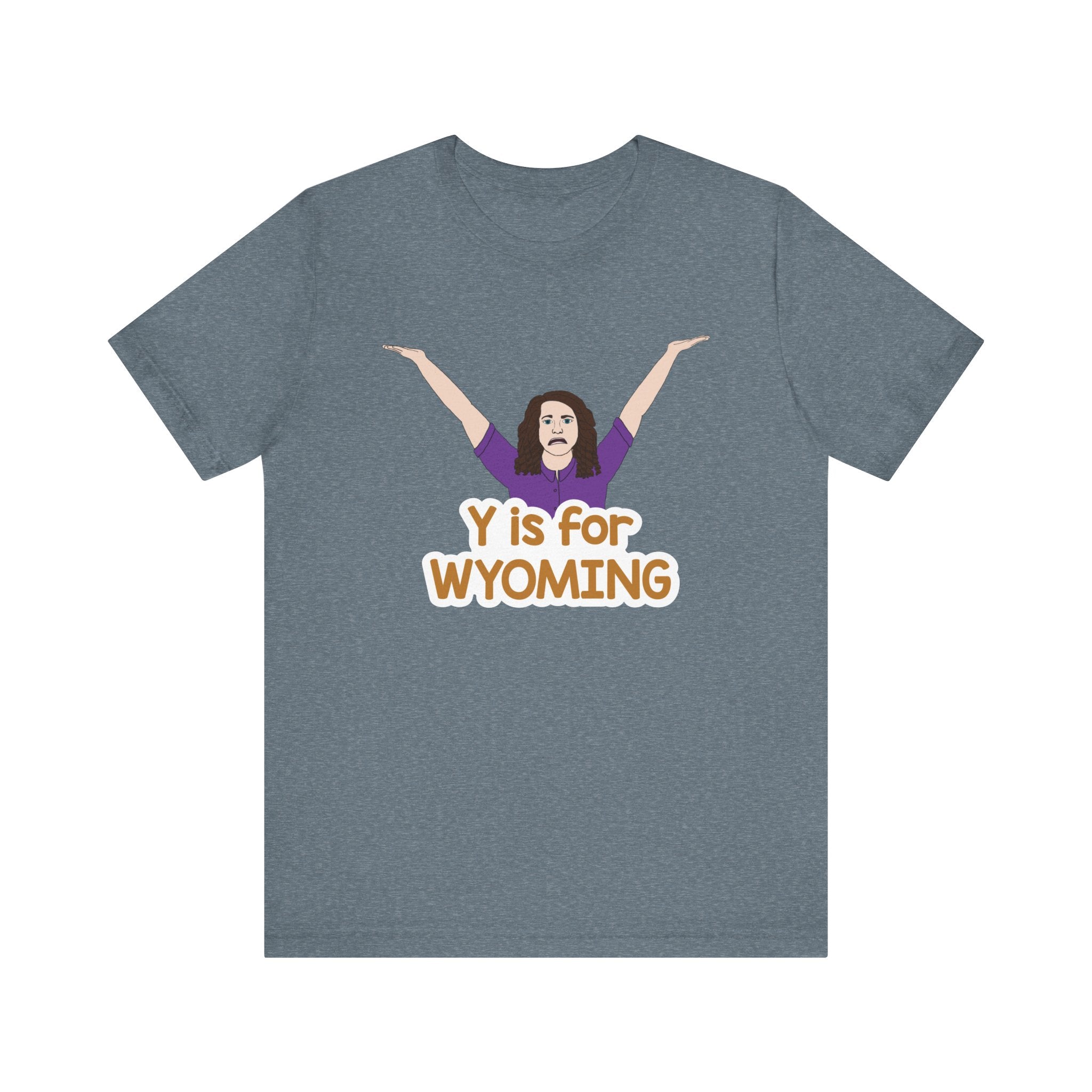 "Y is for WYOMING" - Unisex Tee