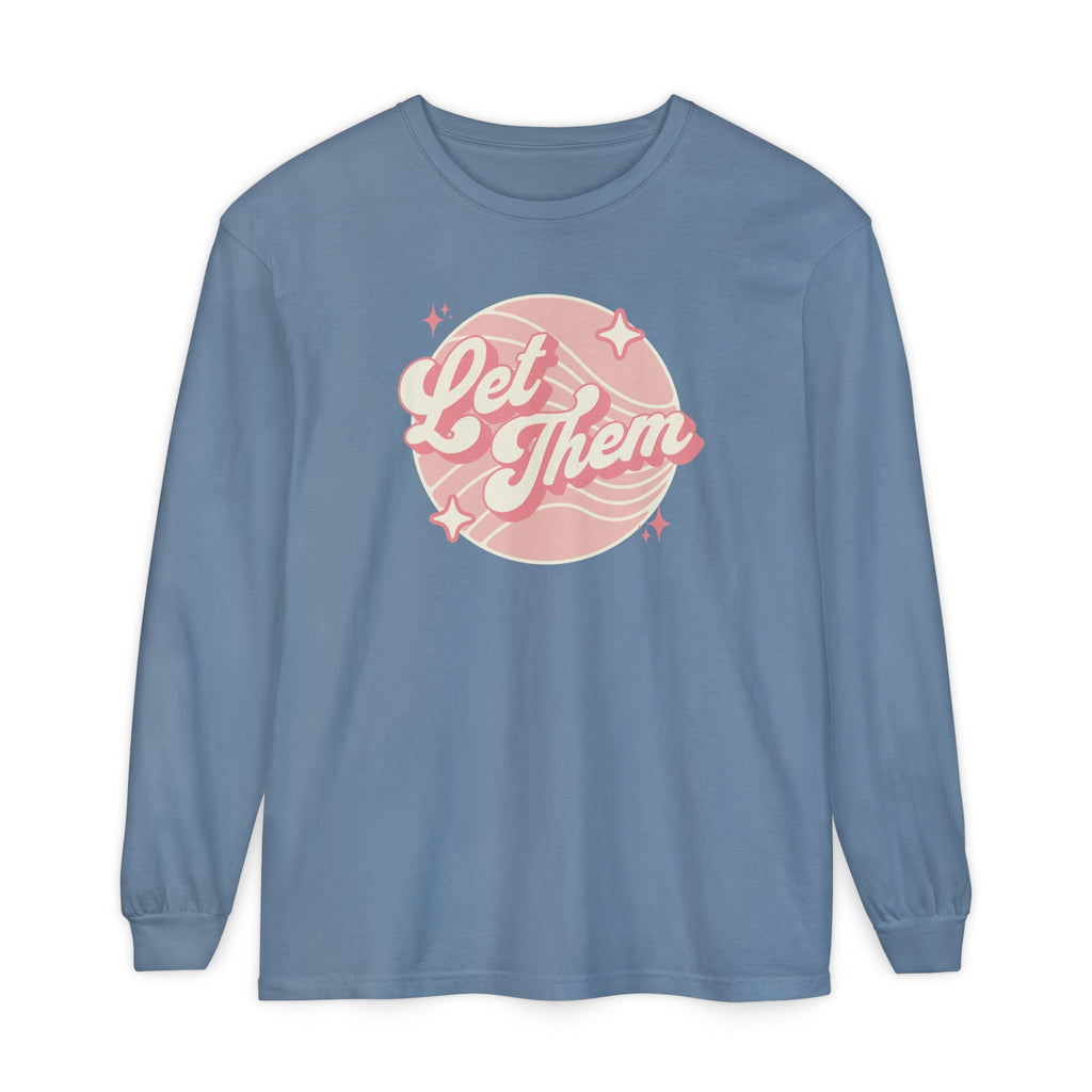 "Let Them" - Long Sleeve T-Shirt