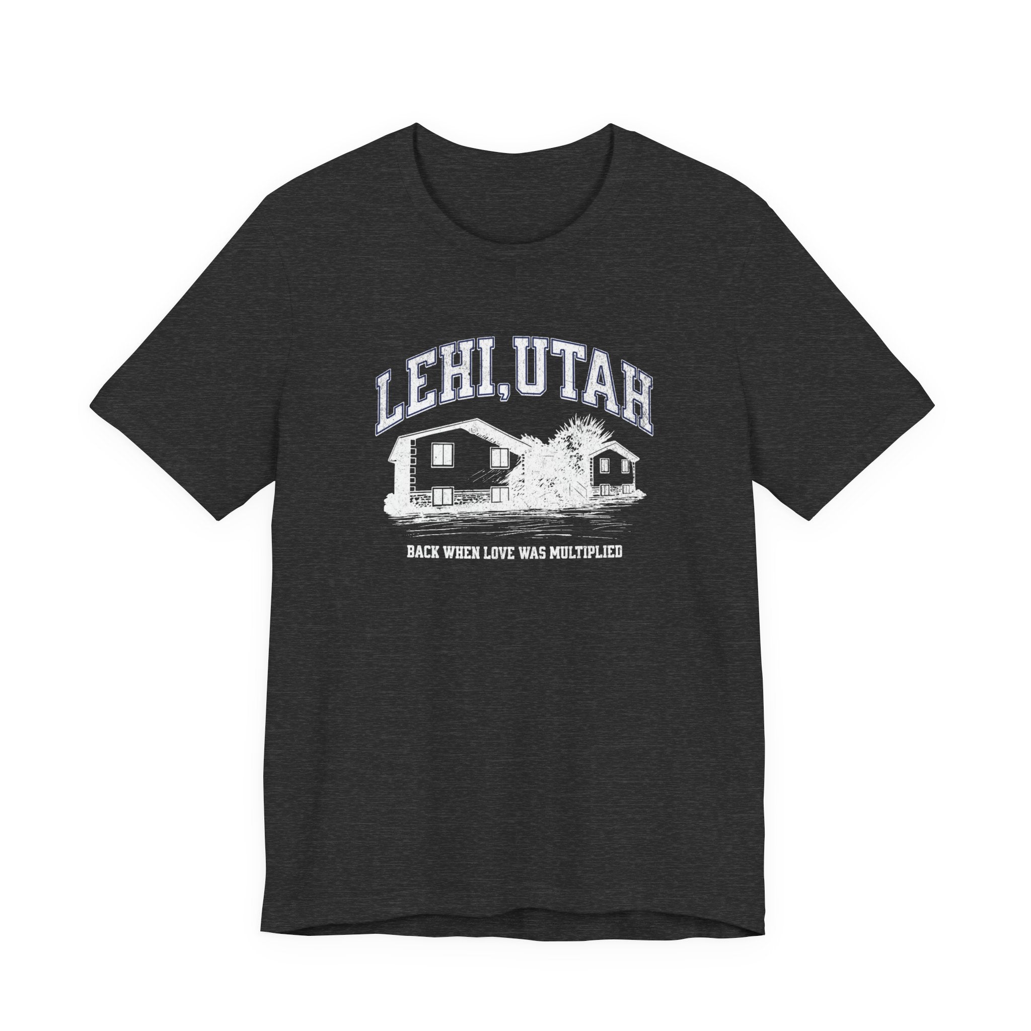 "Lehi, Utah" - Inspirational Unisex Tee