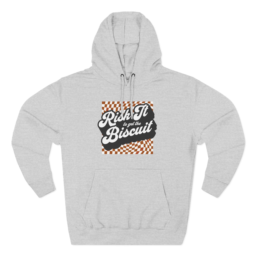 "Risk It to get the Biscuit" - Fleece Hoodie