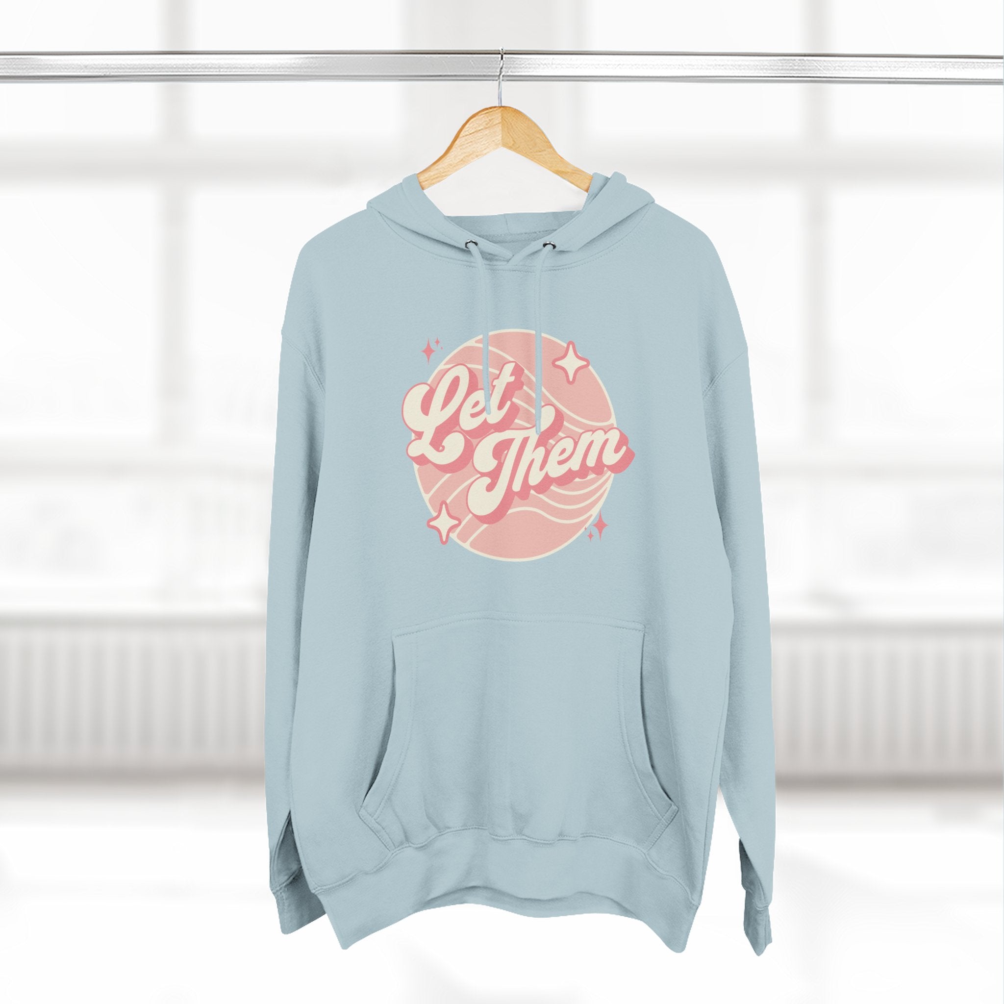 "Let Them" - Fleece Hoodie