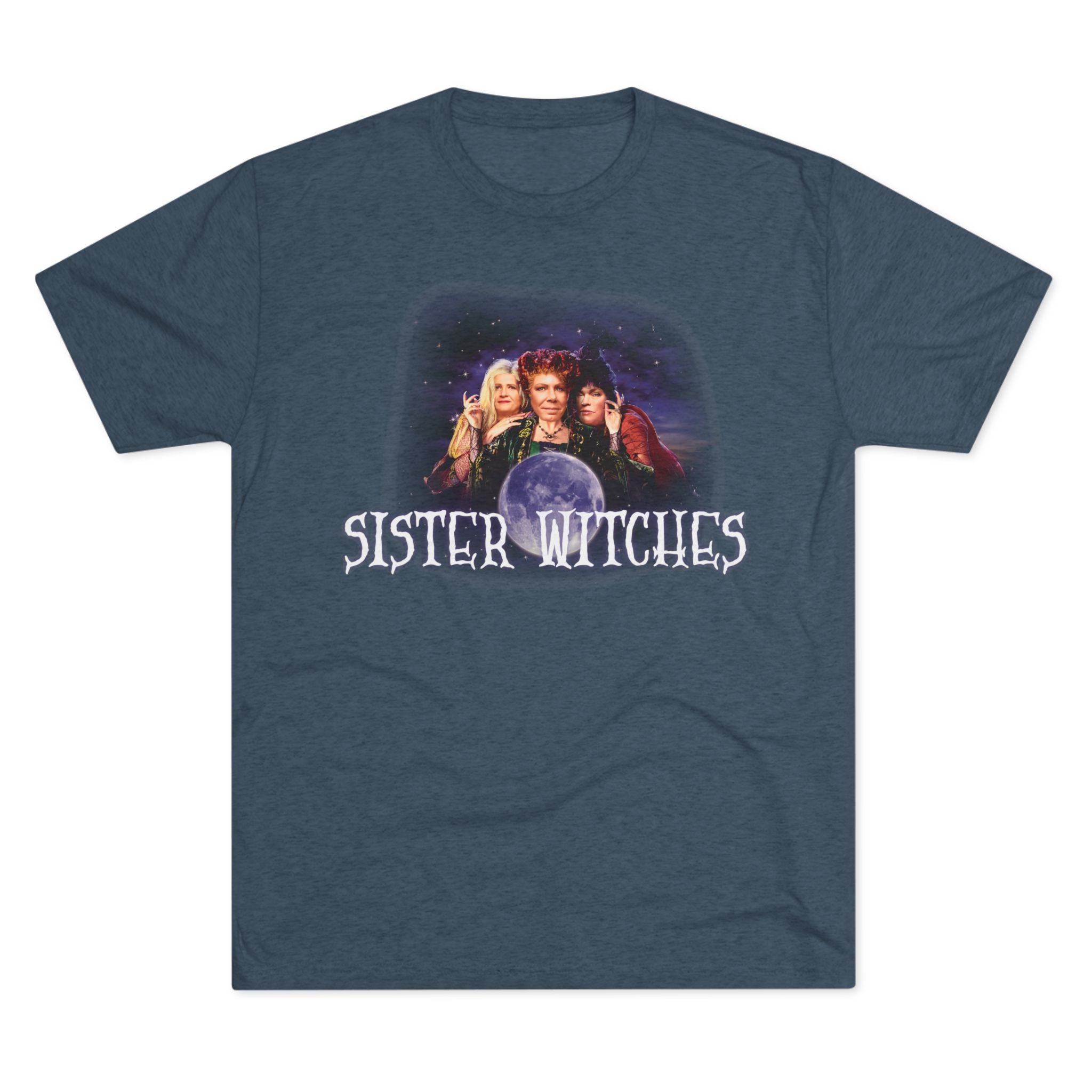 "Sister Witches" - Unisex Tri-Blend Crew Tee