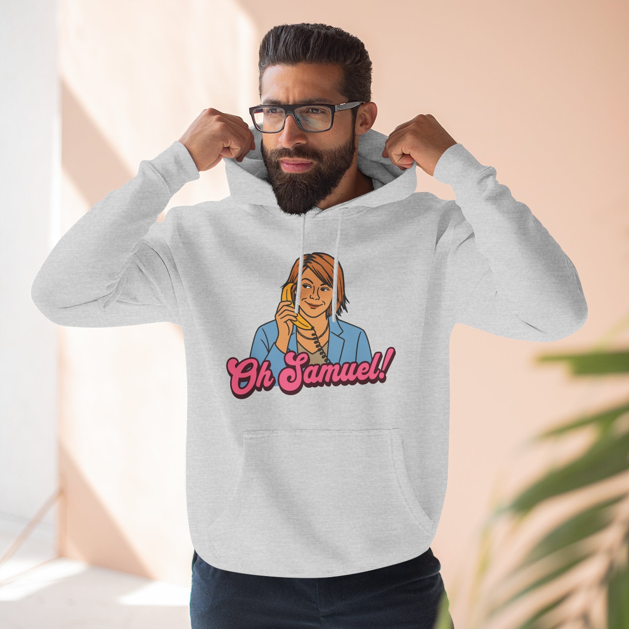 "Oh Samuel" - Fleece Hoodie