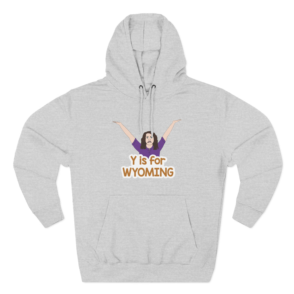 "Y is for WYOMING" - Hoodie Sweatshirt
