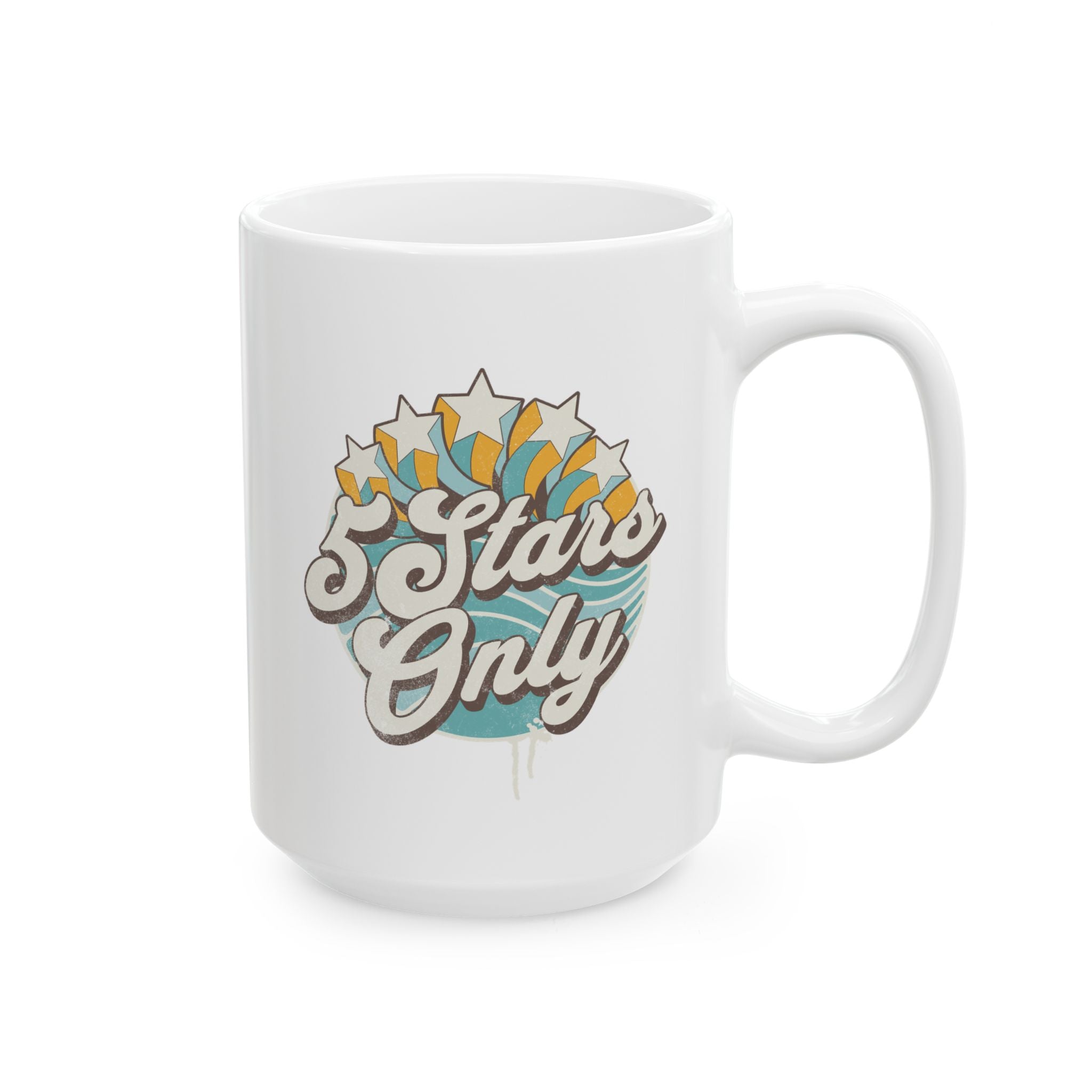 "5 Stars Only" - Ceramic Coffee Mug