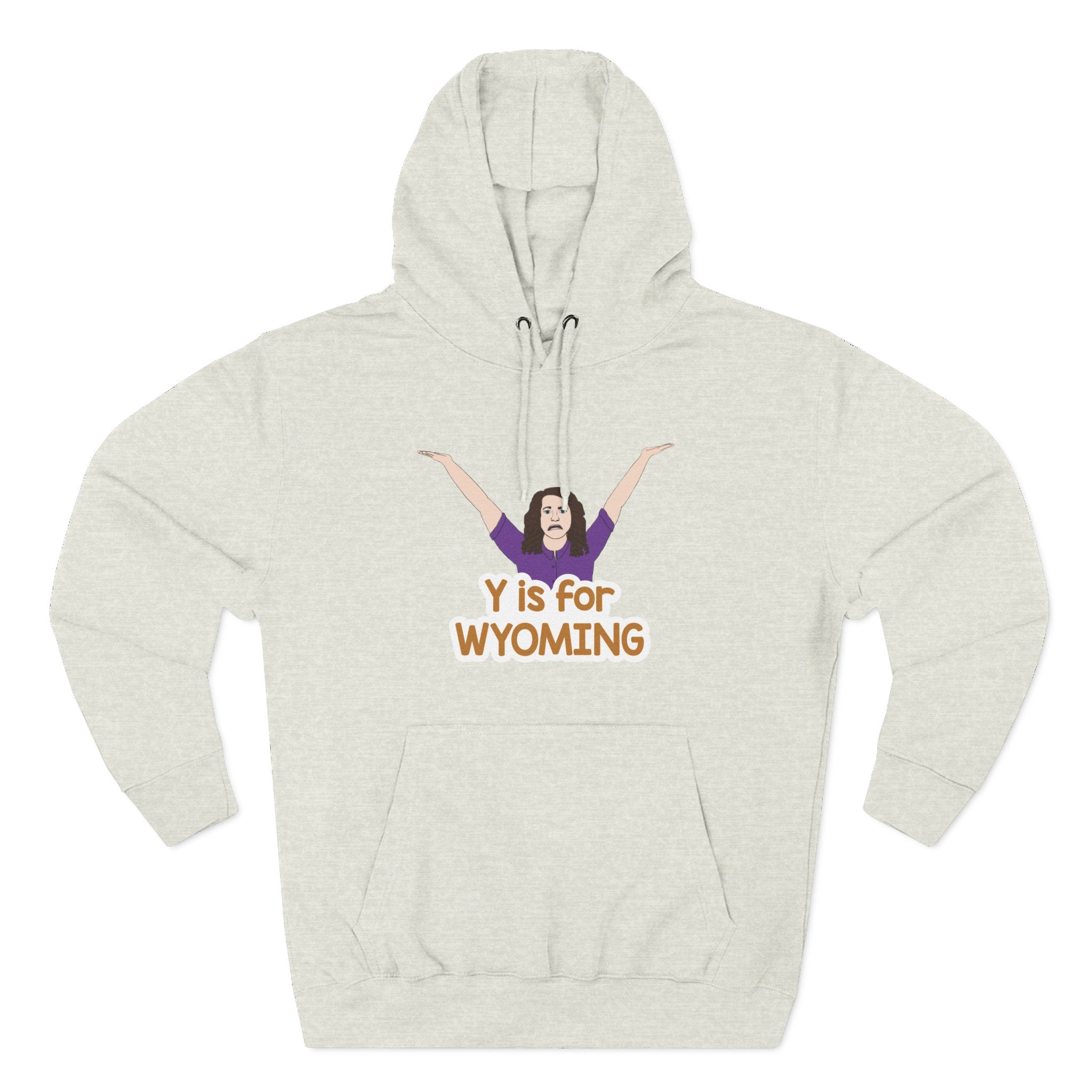 "Y is for WYOMING" - Hoodie Sweatshirt