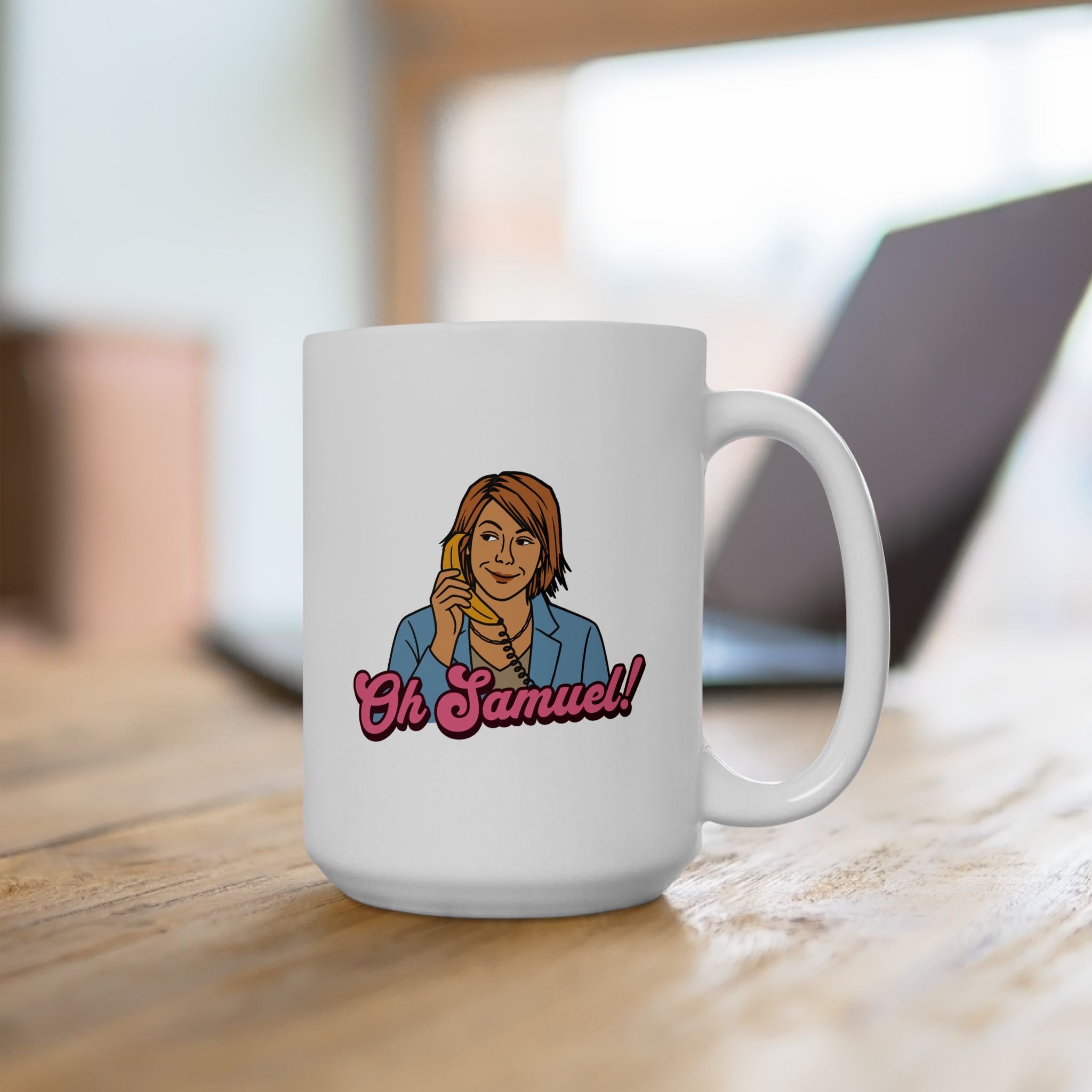 "Oh Samuel" - Ceramic Coffee Mug