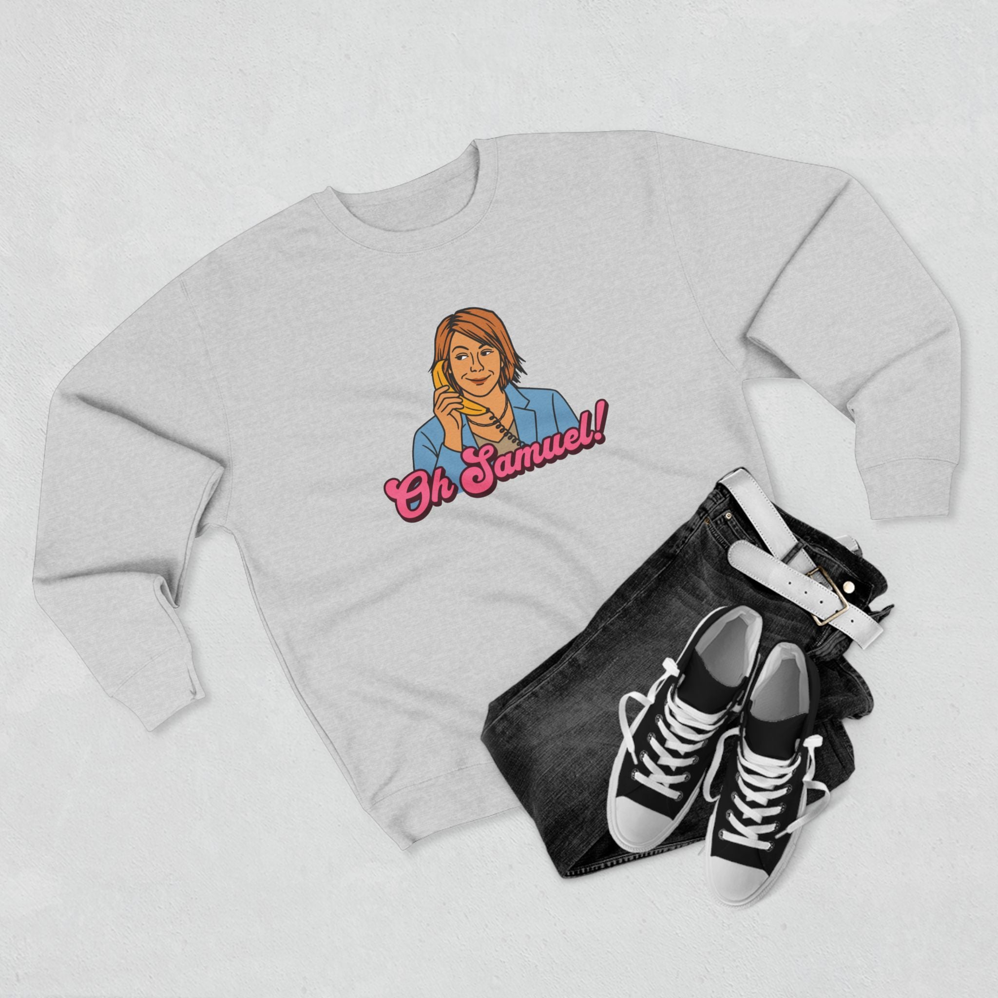"Oh Samuel" - Crewneck Sweatshirt