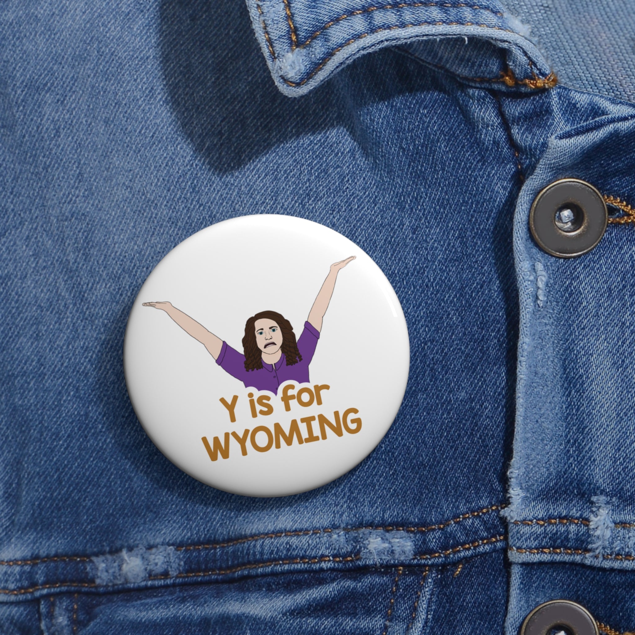 "Y is for WYOMING" - Pin Button