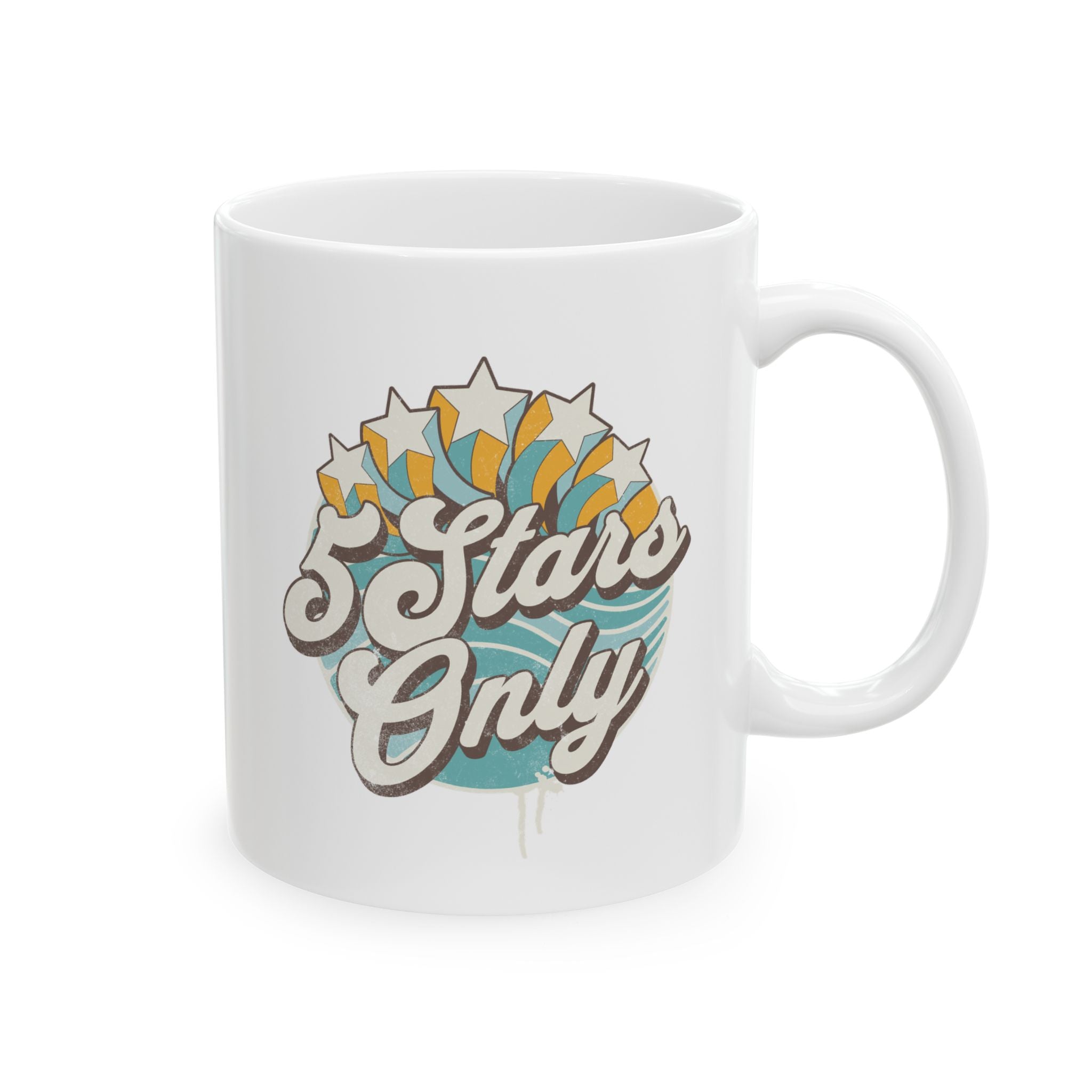 "5 Stars Only" - Ceramic Coffee Mug