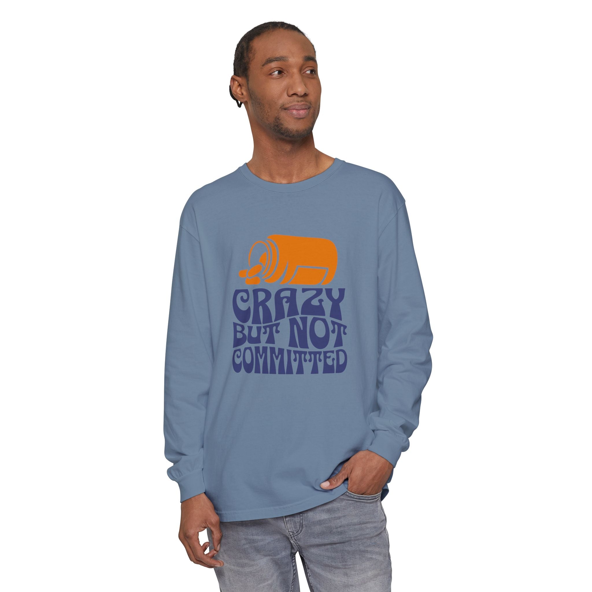 "Crazy but Not Committed" - Unisex Long Sleeve T-Shirt