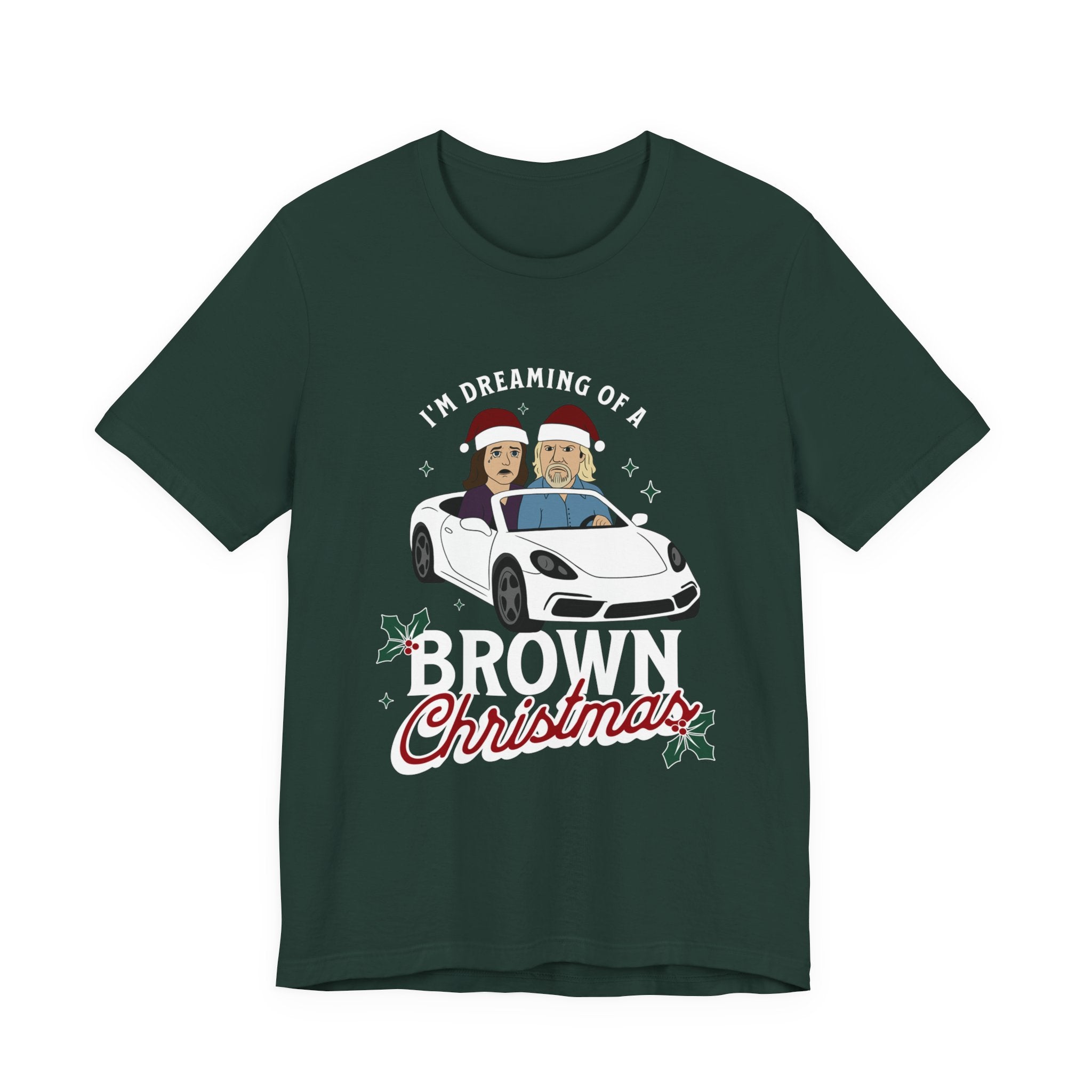 "I'm Dreaming of a Brown Christmas" - Unisex Holiday Tee