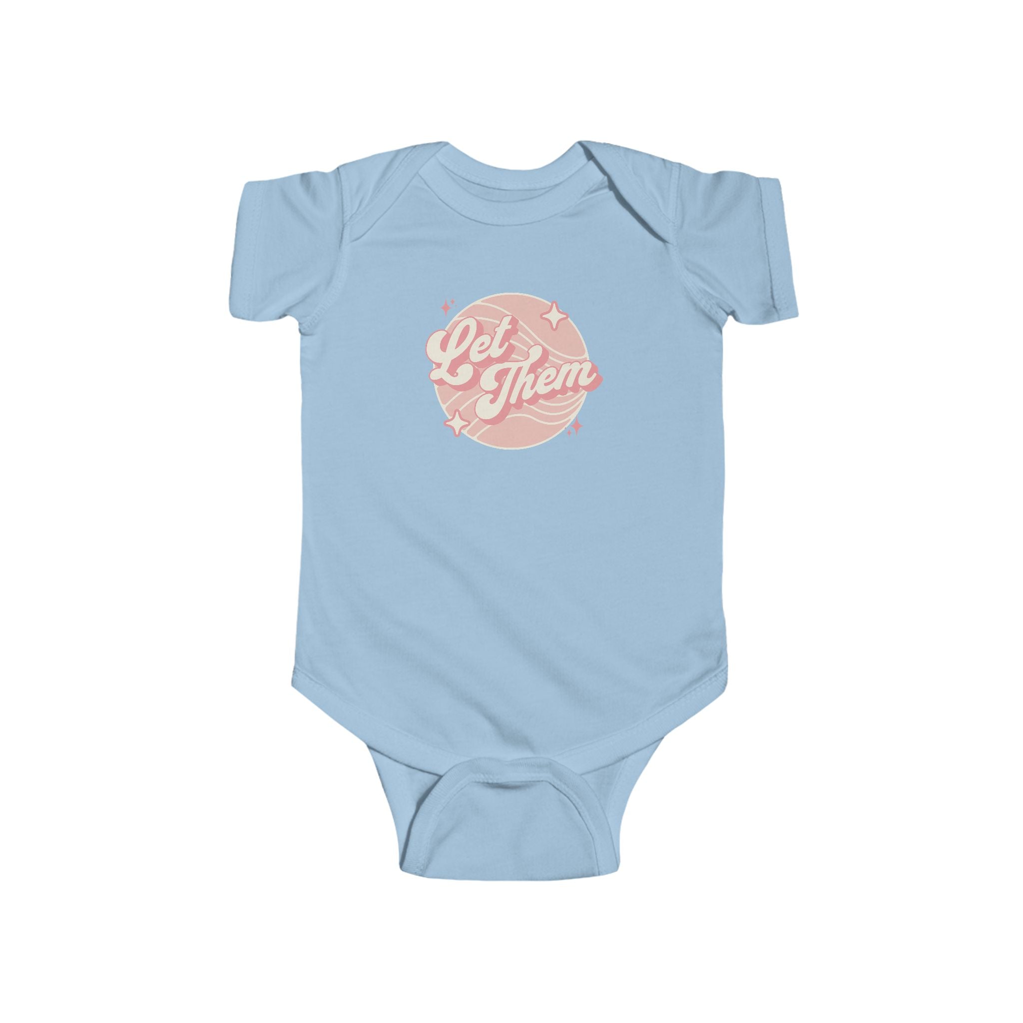 "Let Them" - Infant Bodysuit