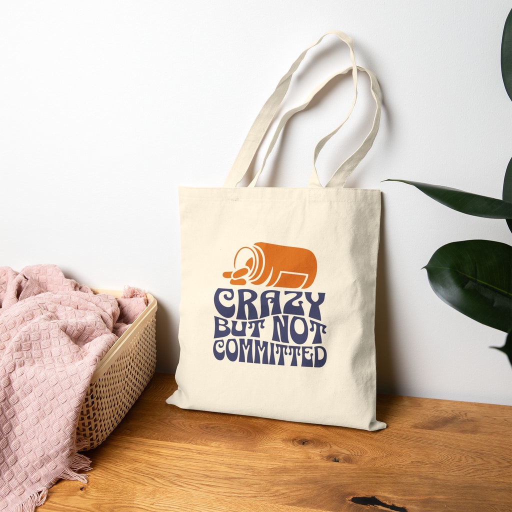 "Crazy but Not Committed" - Cotton Canvas Tote Bag