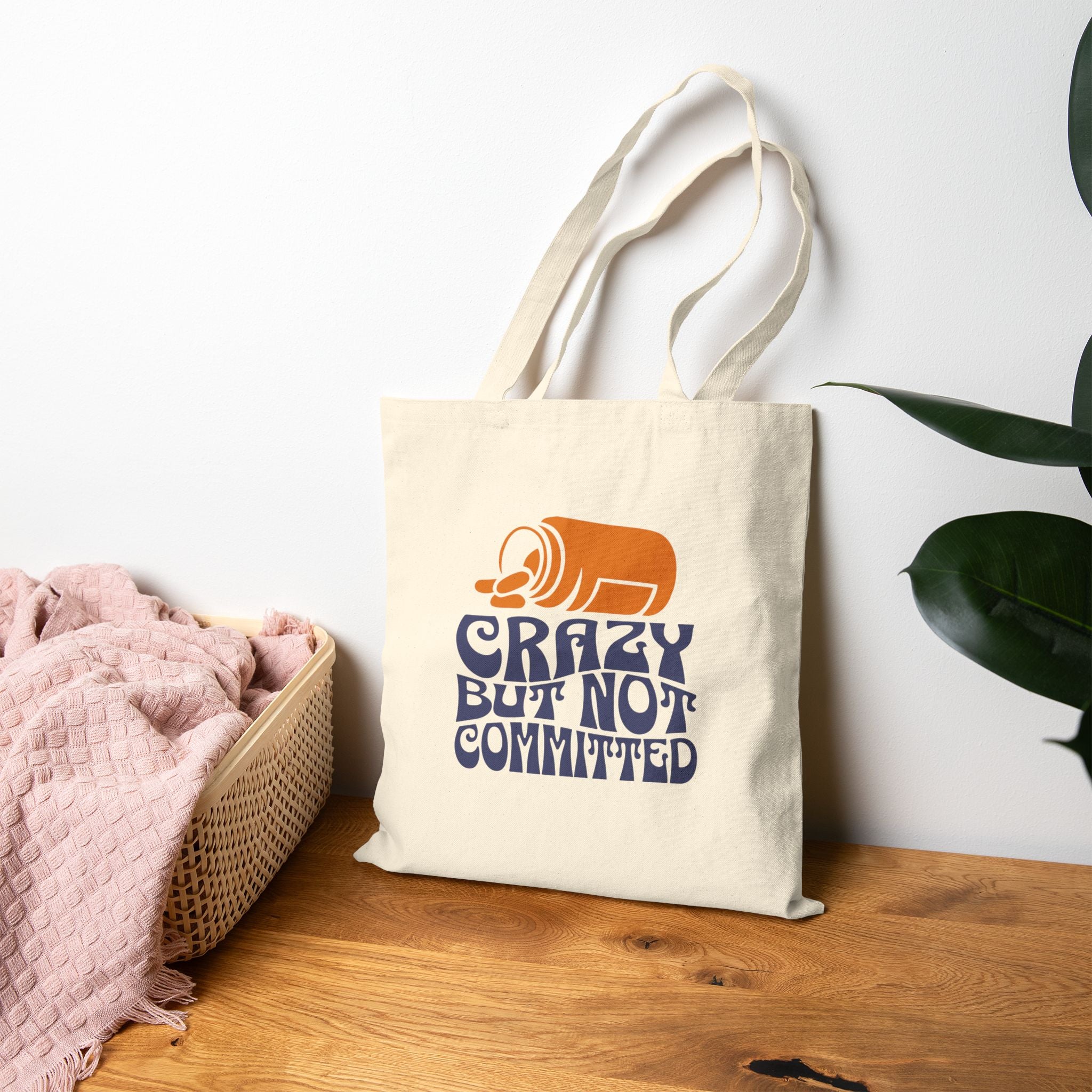 "Crazy but Not Committed" - Cotton Canvas Tote Bag
