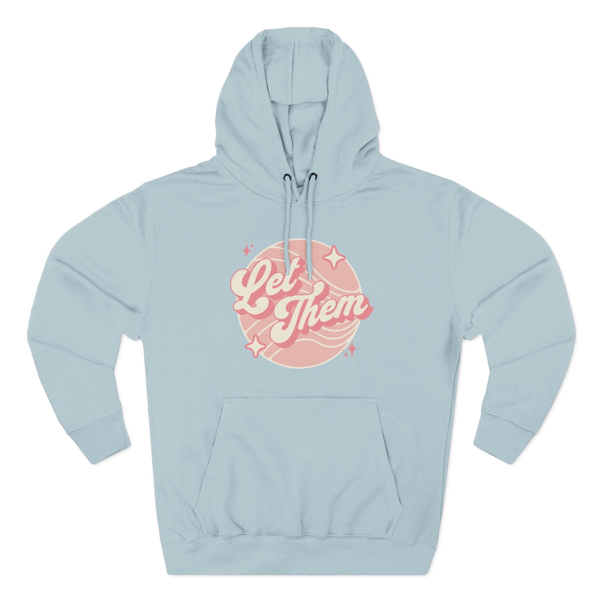 "Let Them" - Fleece Hoodie
