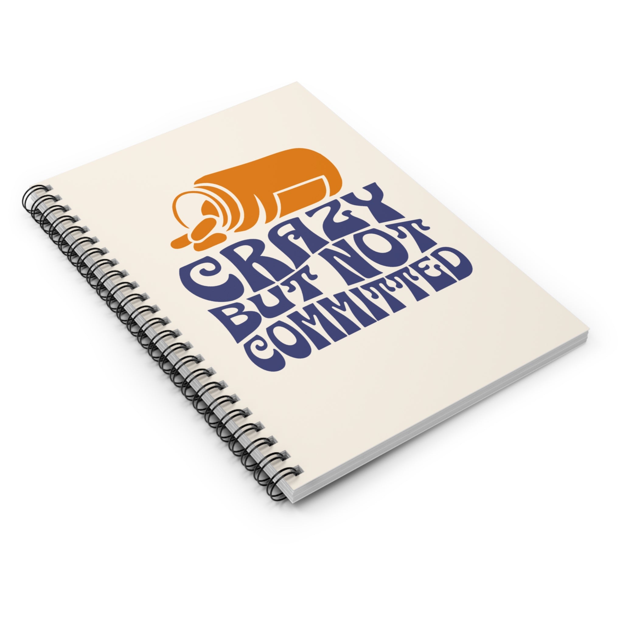 "Crazy but Not Committed" - Small Spiral Notebook