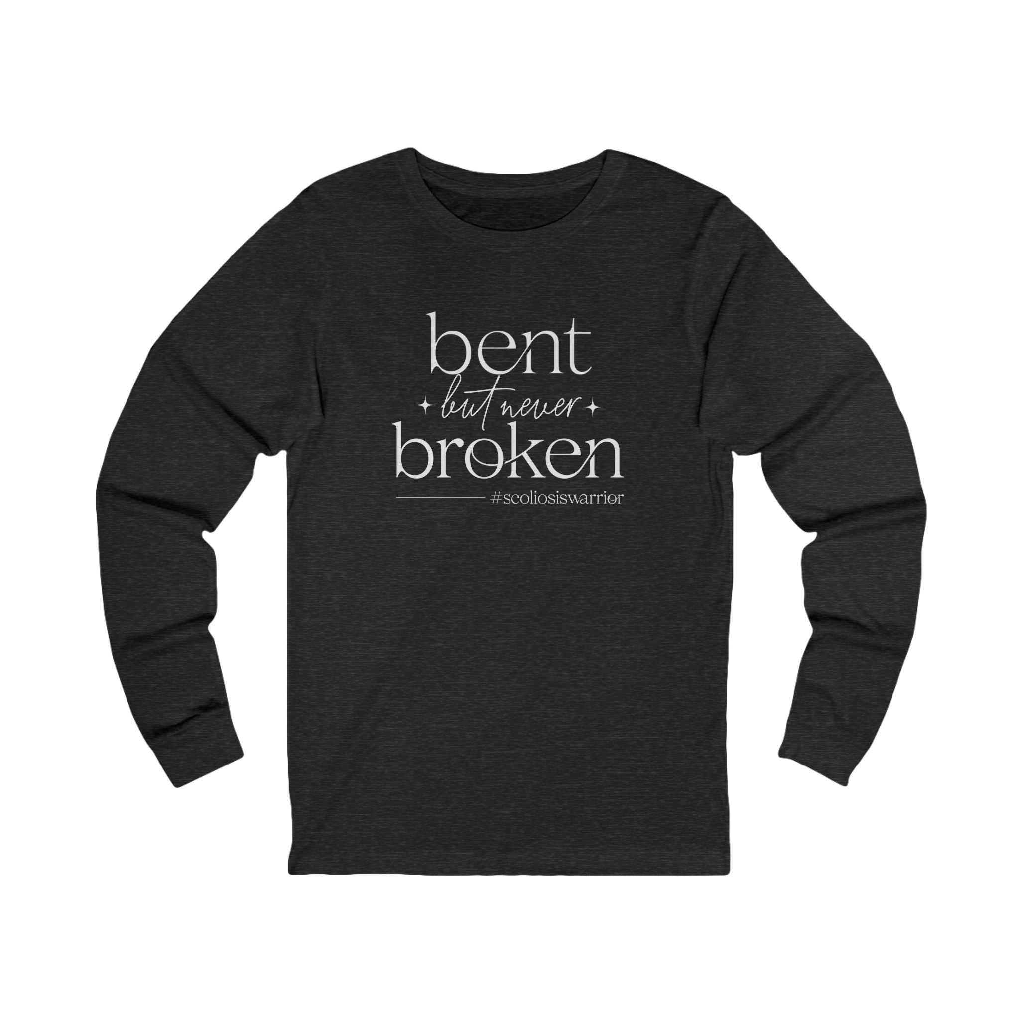 "bent, but never broken" Long Sleeve Tee