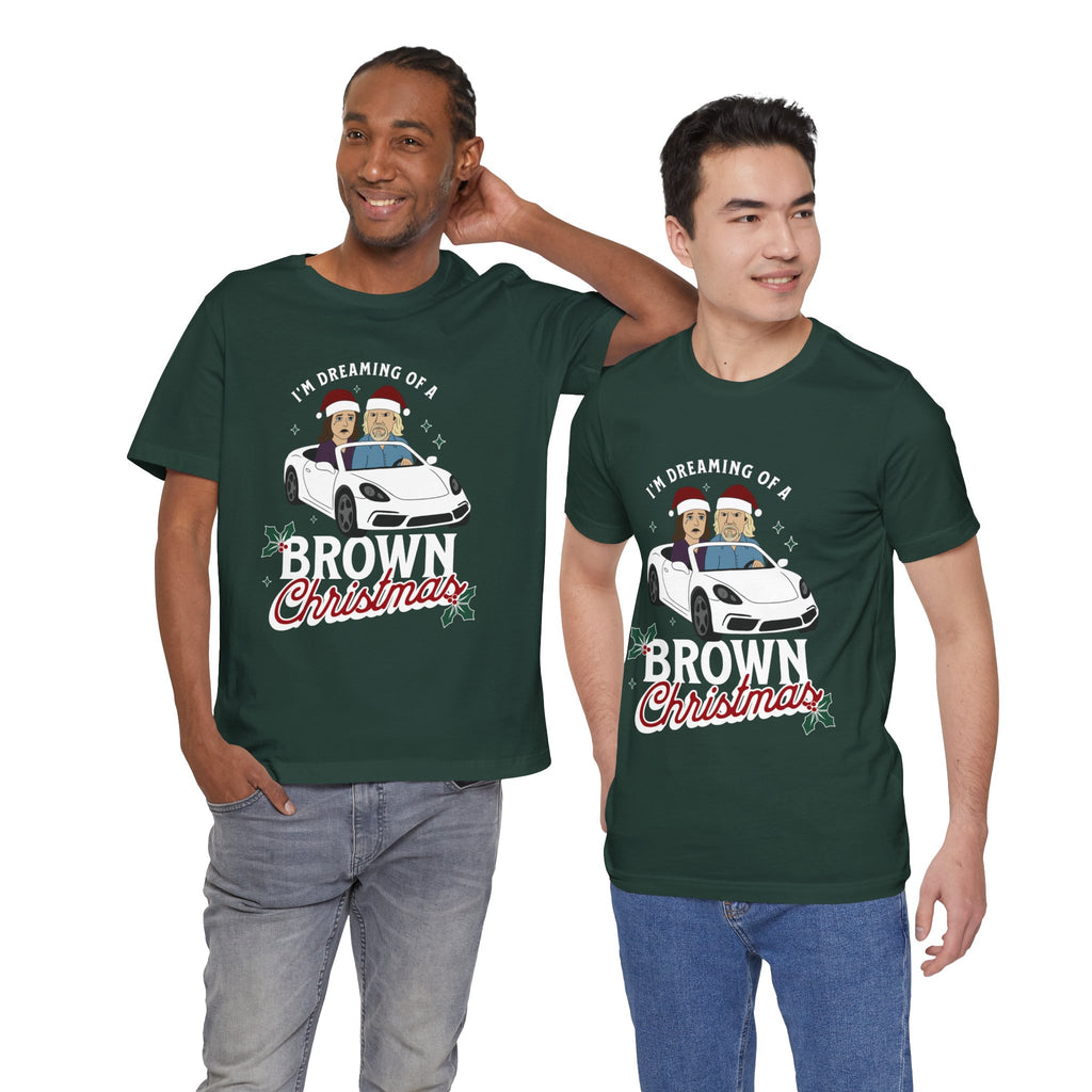 "I'm Dreaming of a Brown Christmas" - Unisex Holiday Tee