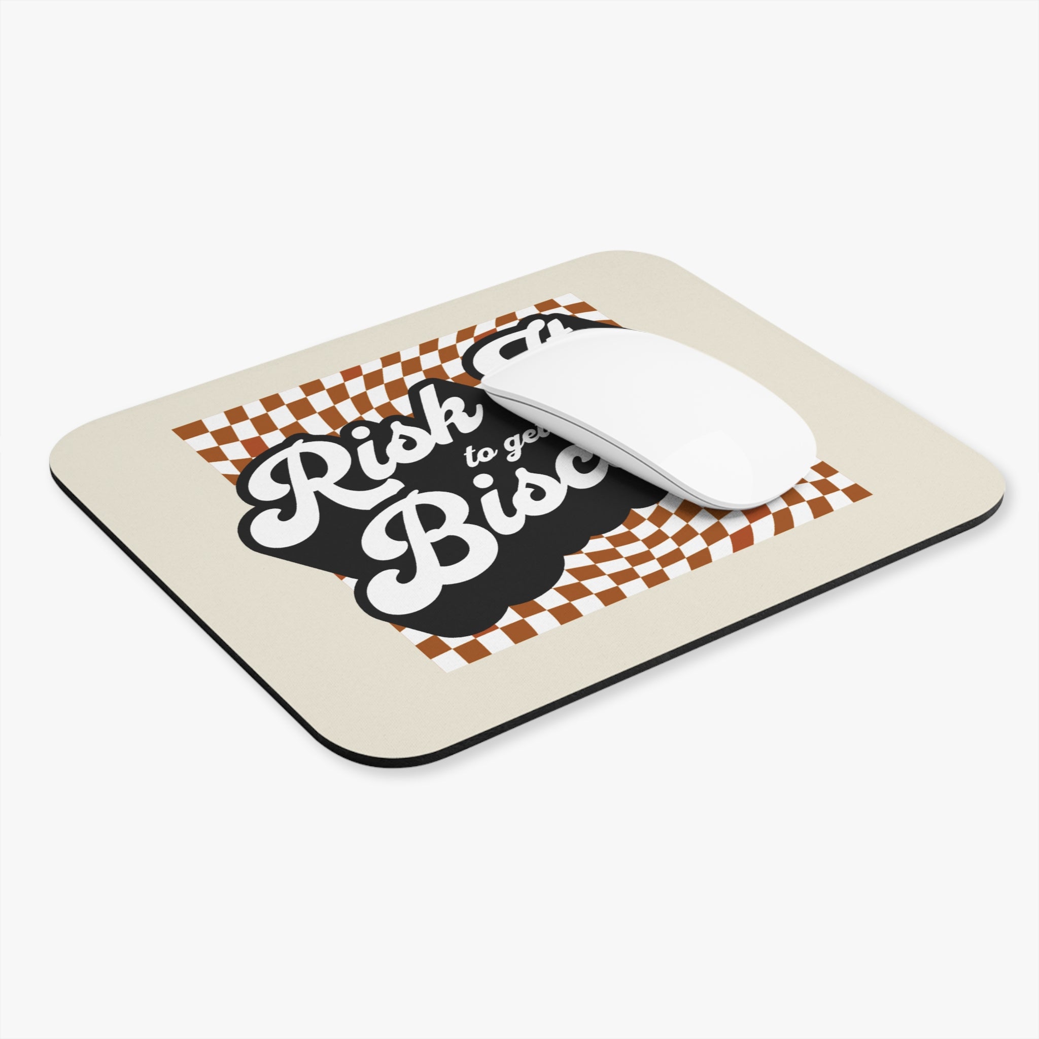 "Risk It to Get the Biscuit!" Mouse Pad