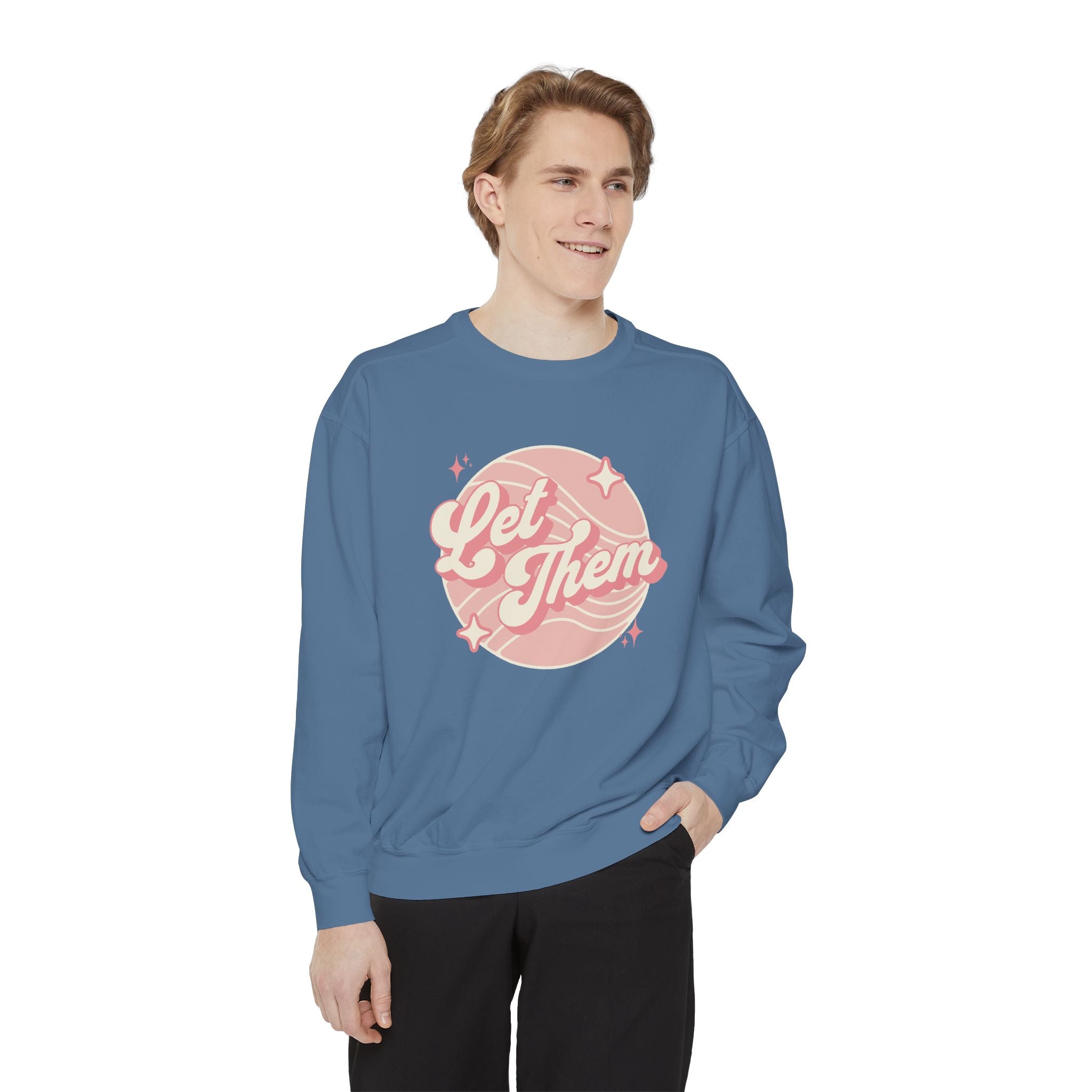 "Let Them" - Unisex Crewneck Sweatshirt
