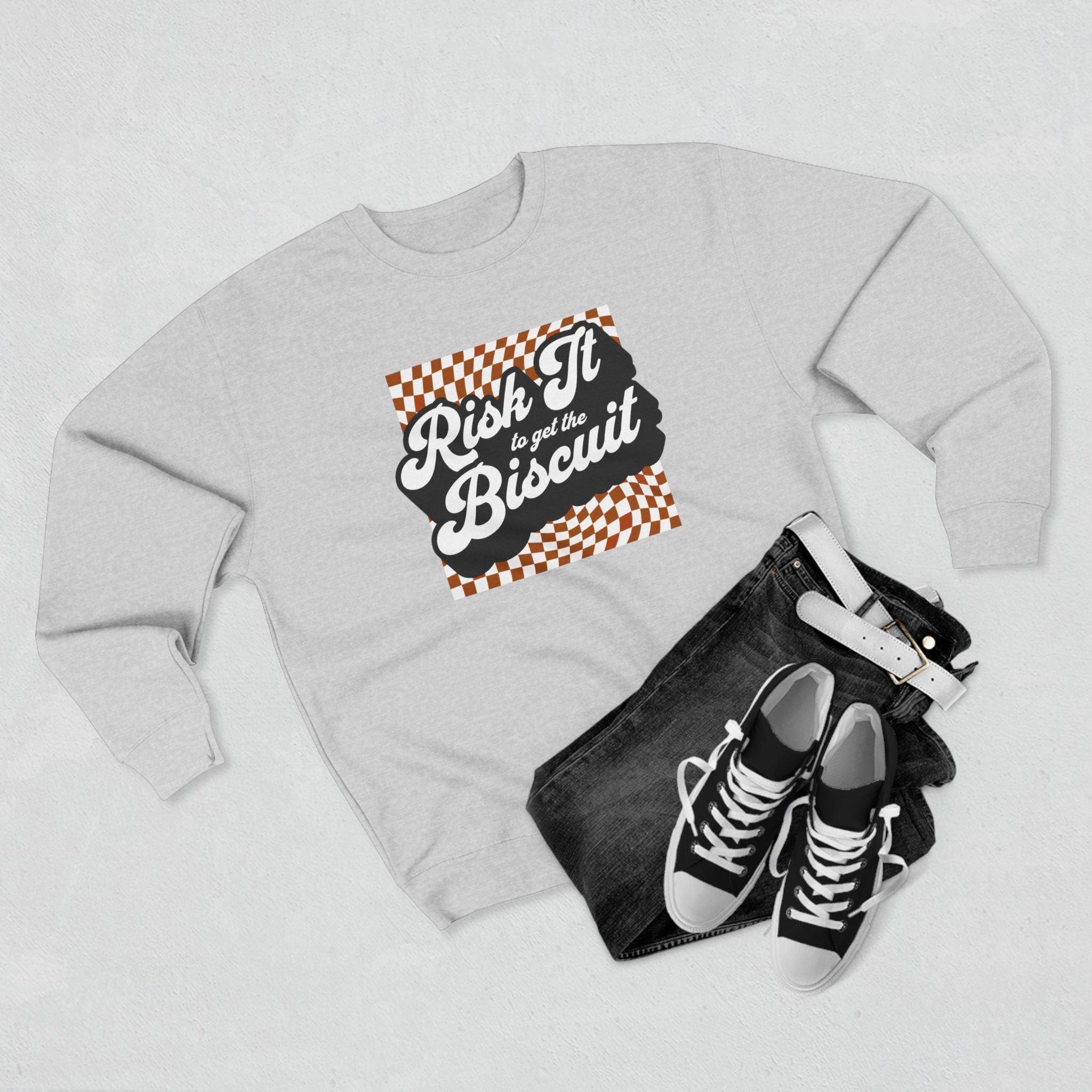"Risk It to Get the Biscuit" - Crewneck Sweatshirt