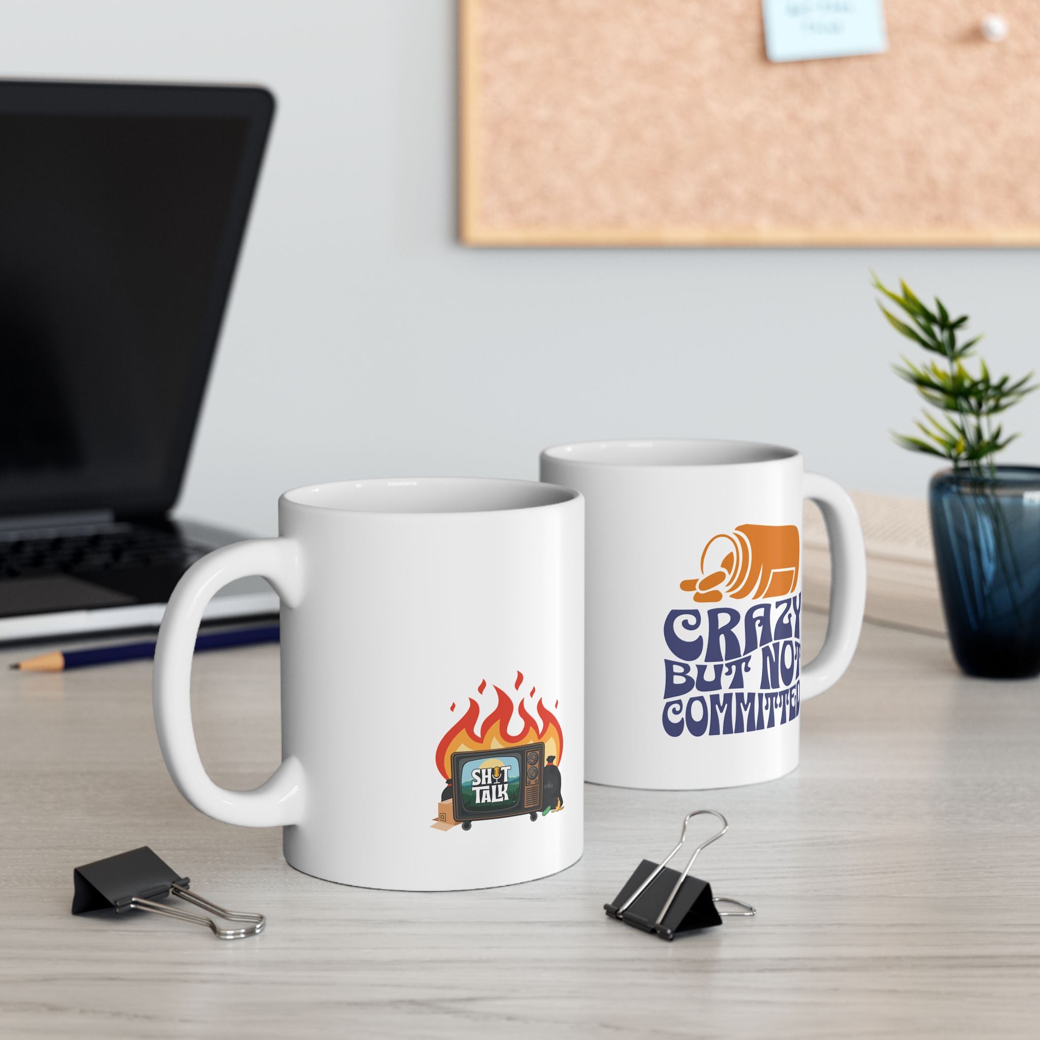 "Crazy but not Committed" - Ceramic Coffee Mug