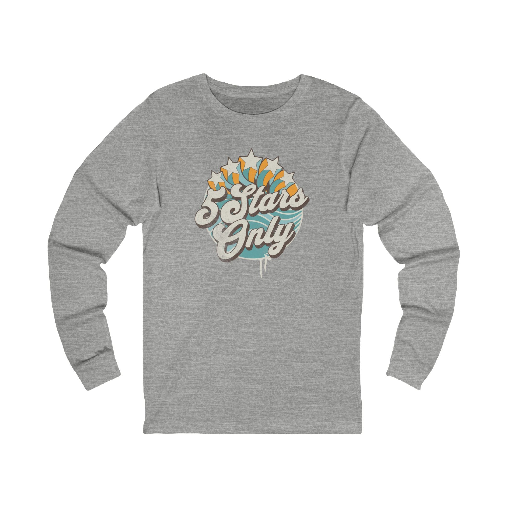 "5 Stars Only!" - Unisex Jersey Long Sleeve Tee