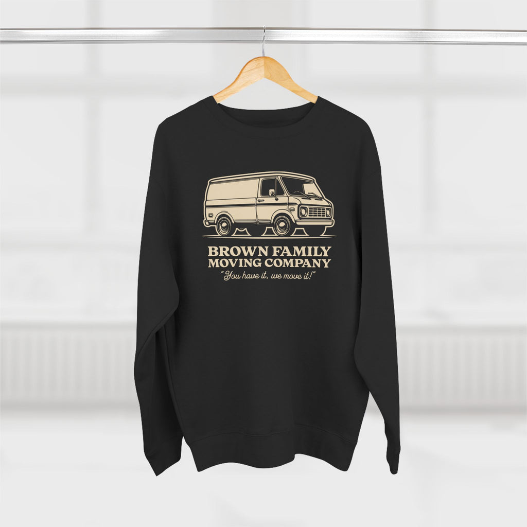 "Brown Family Moving Company" - Crewneck Sweatshirt