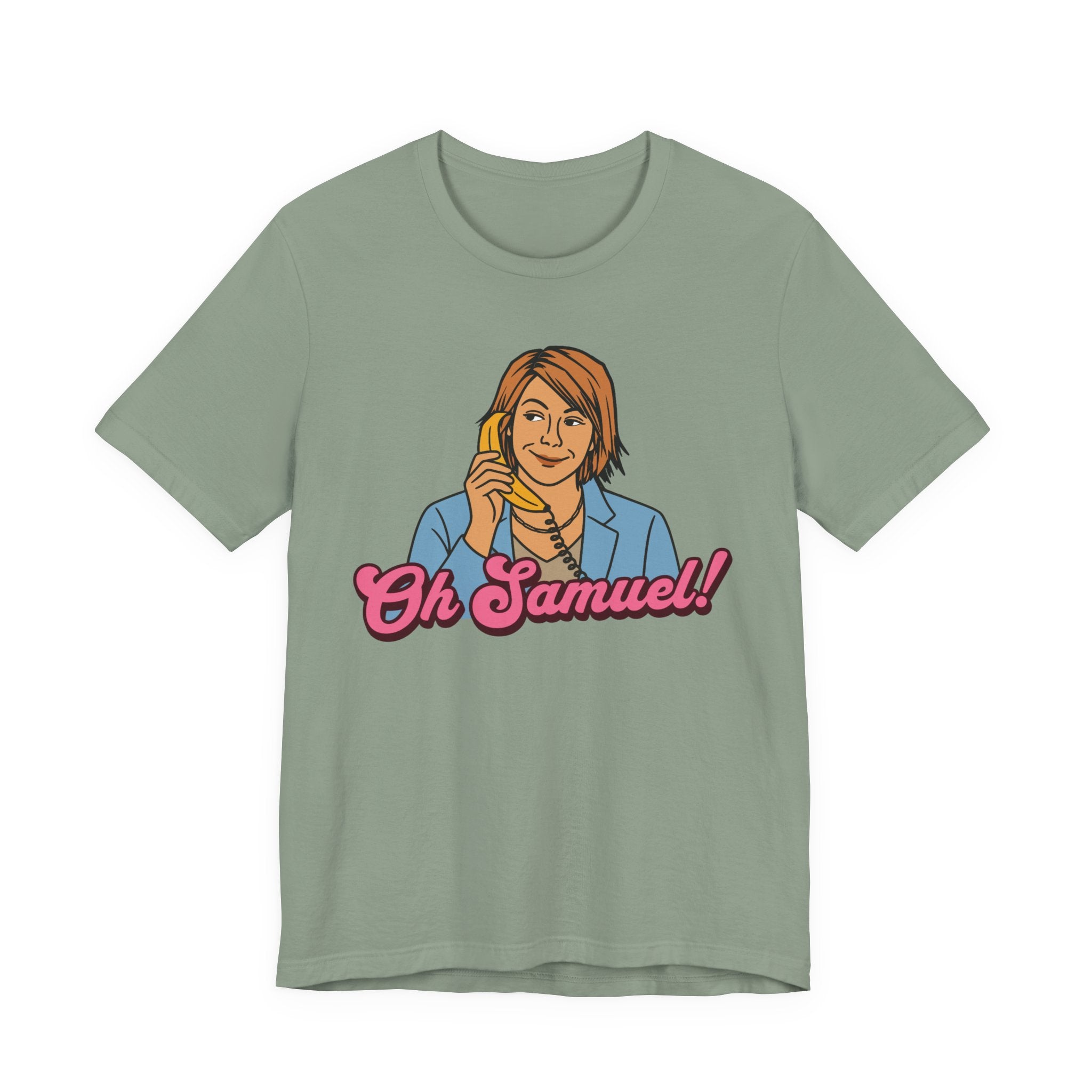 "Oh Samuel", Unisex T-Shirt