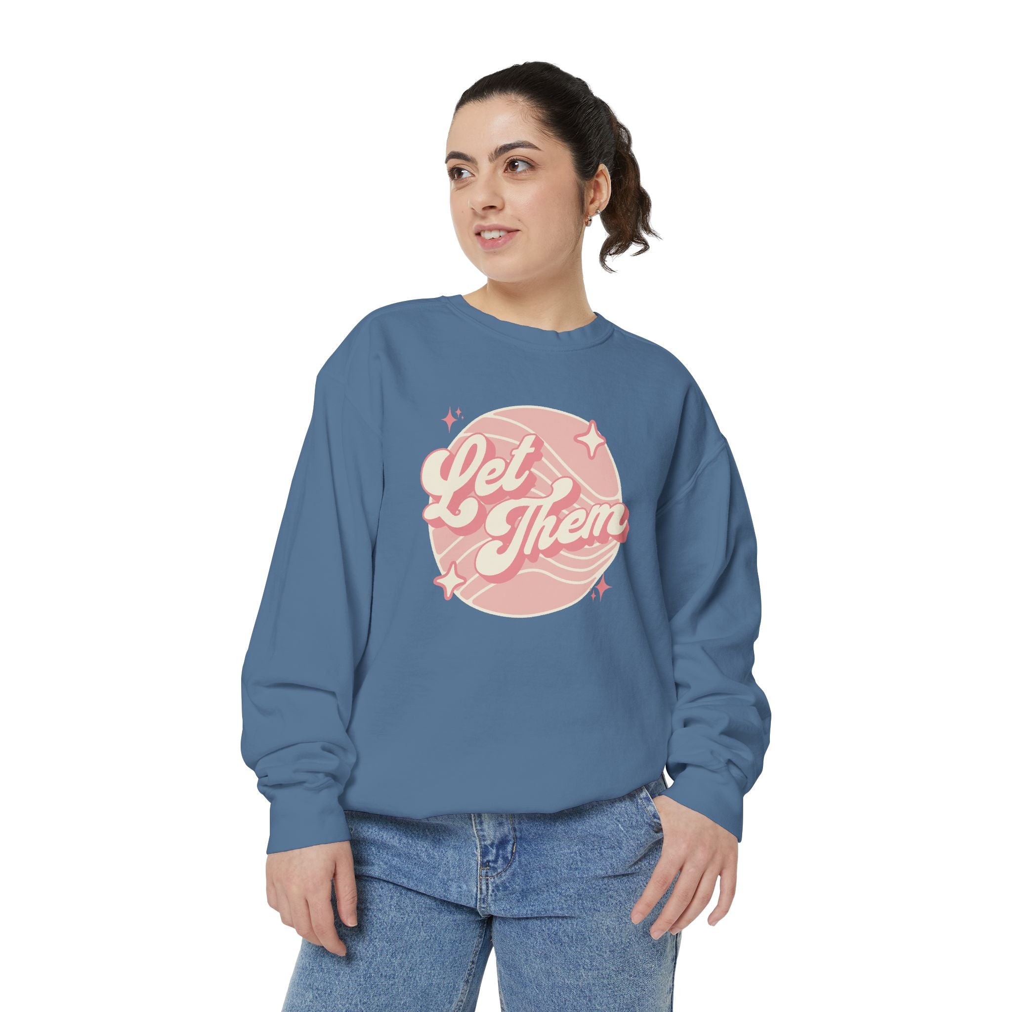 "Let Them" - Unisex Crewneck Sweatshirt