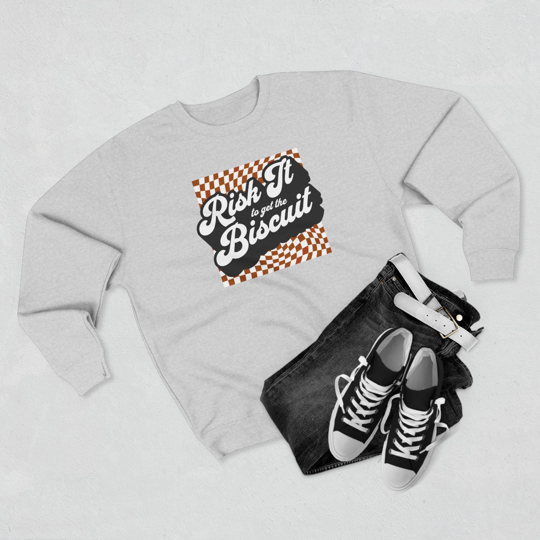 "Risk It to get the Biscuit" - Cozy Vintage Crewneck