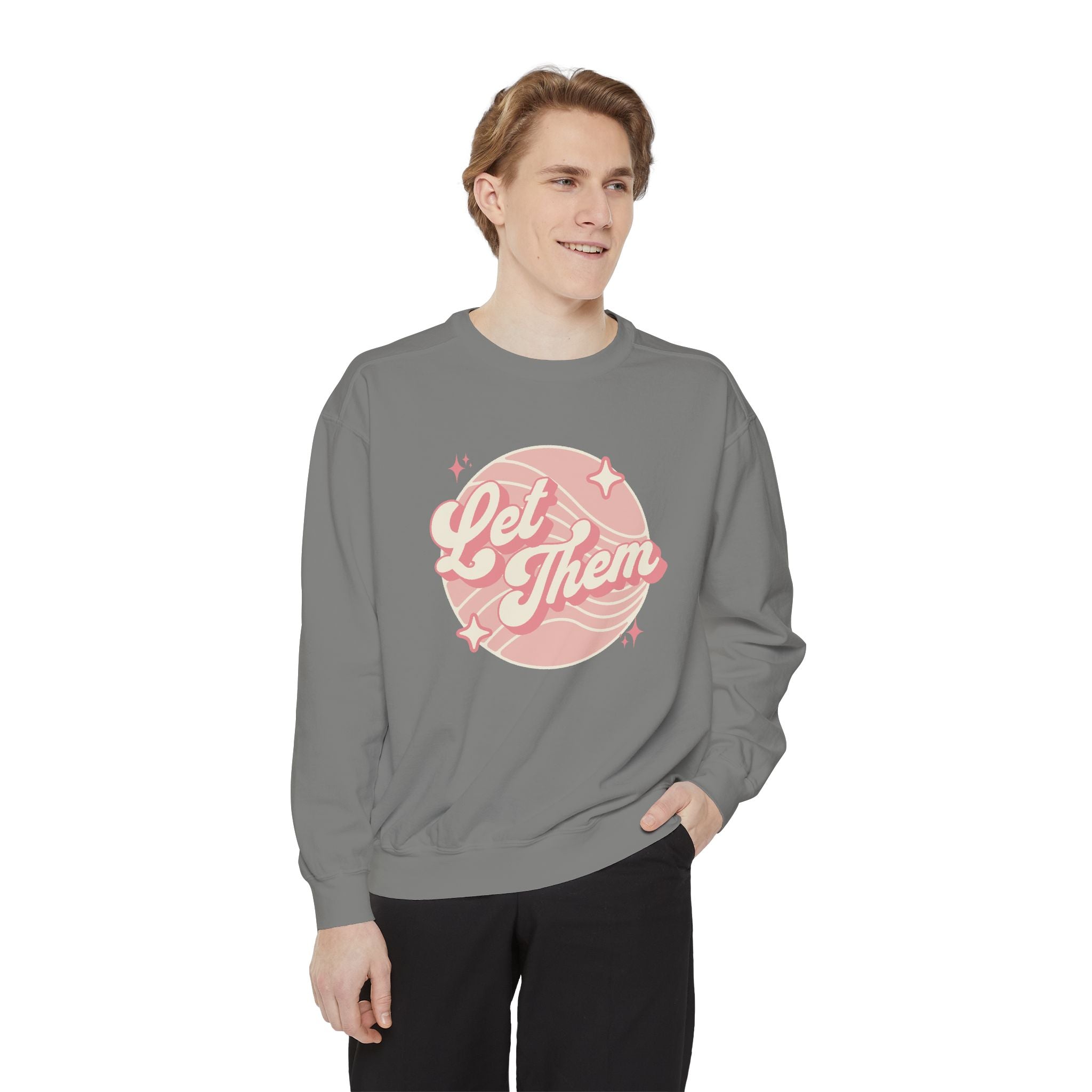 "Let Them" - Unisex Crewneck Sweatshirt