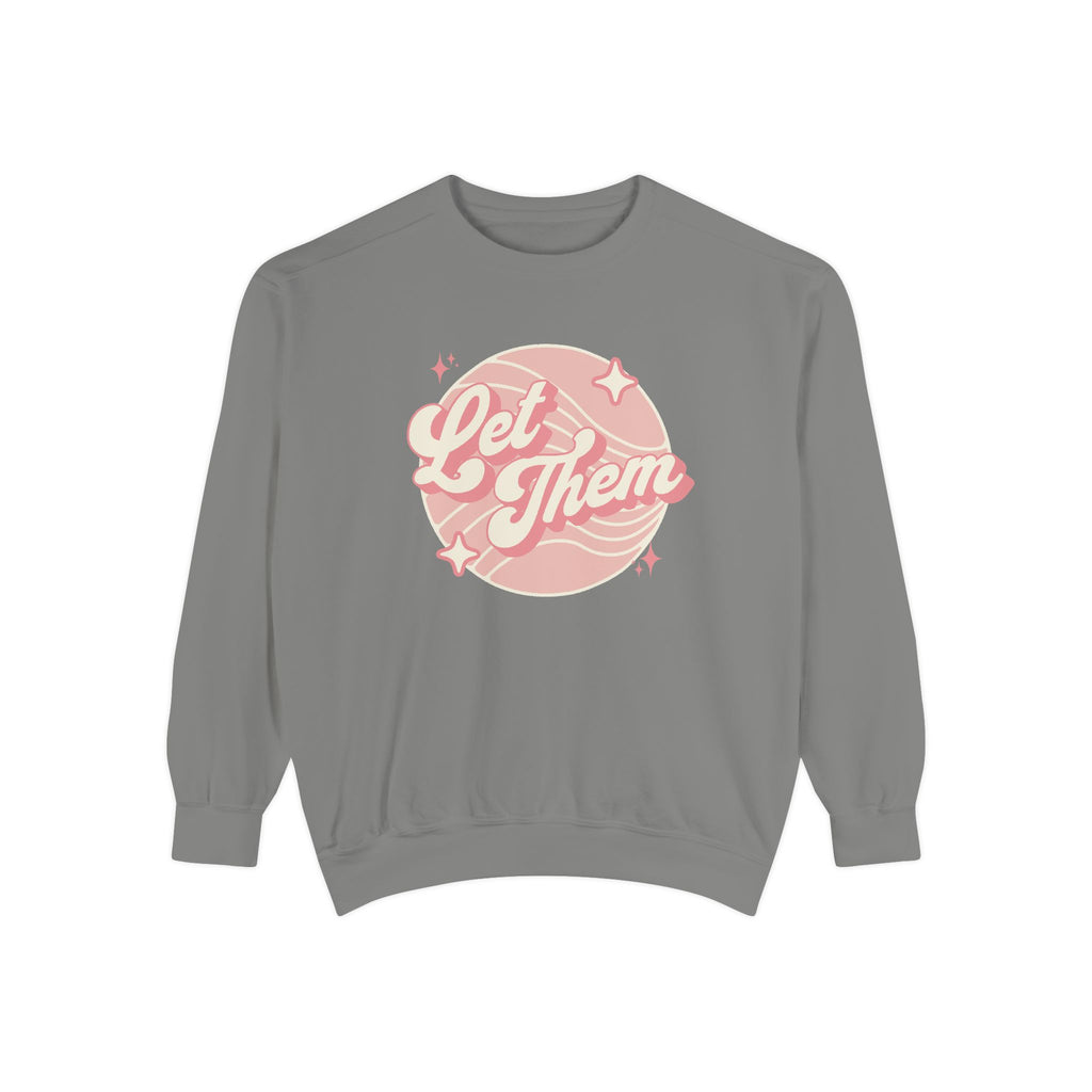 "Let Them" - Unisex Crewneck Sweatshirt