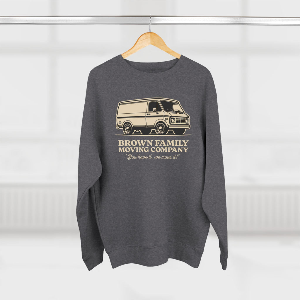 "Brown Family Moving Company" - Crewneck Sweatshirt