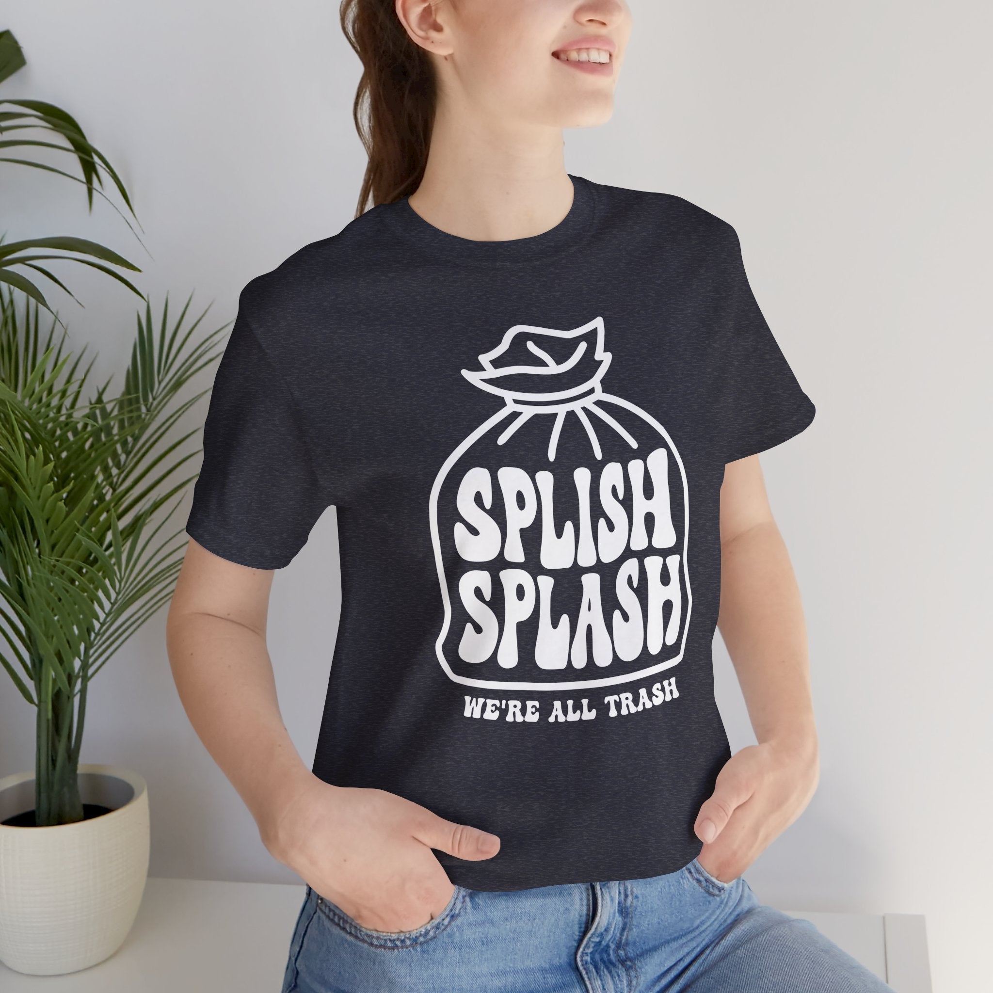 "Splish Splash" - Unisex Shirt