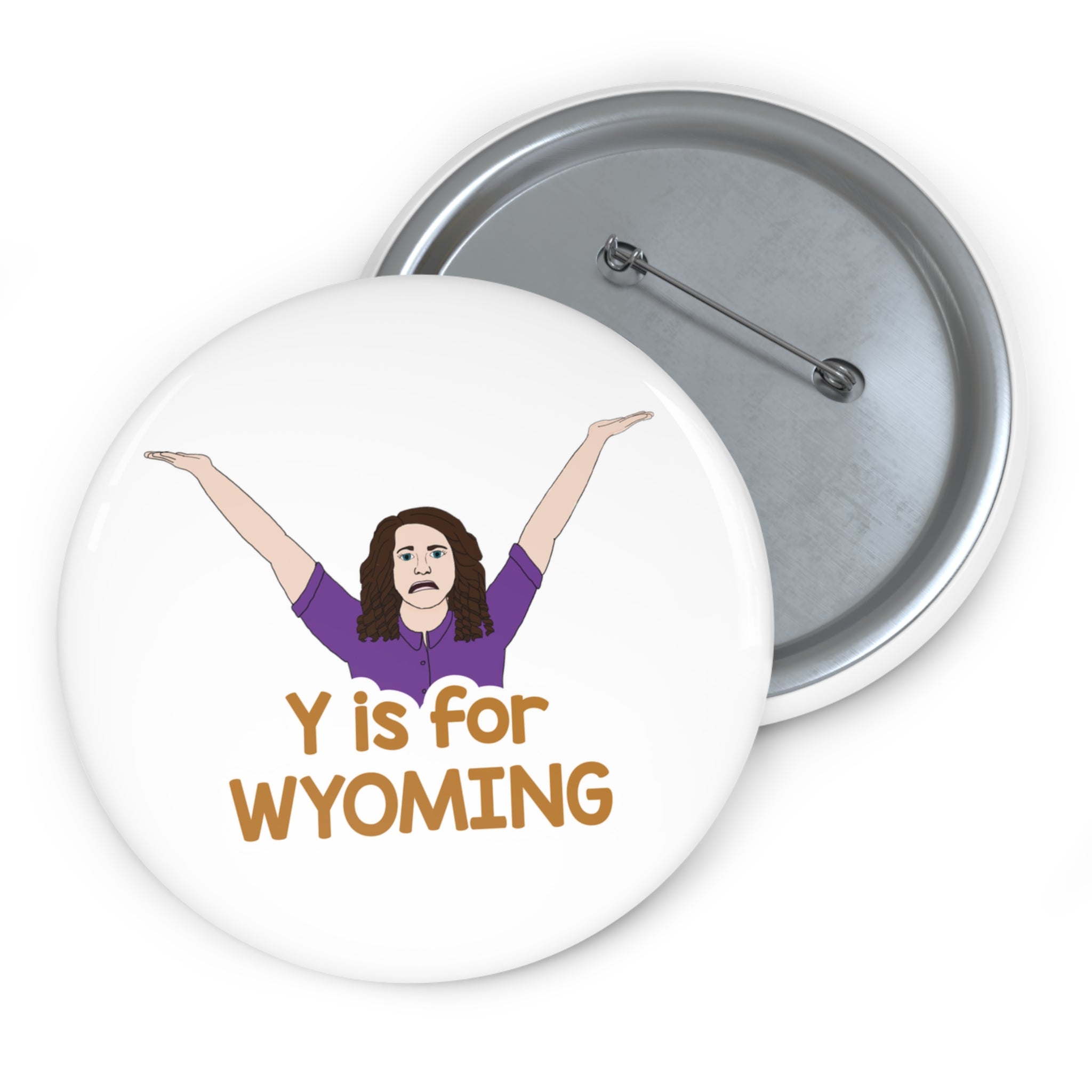"Y is for WYOMING" - Pin Button