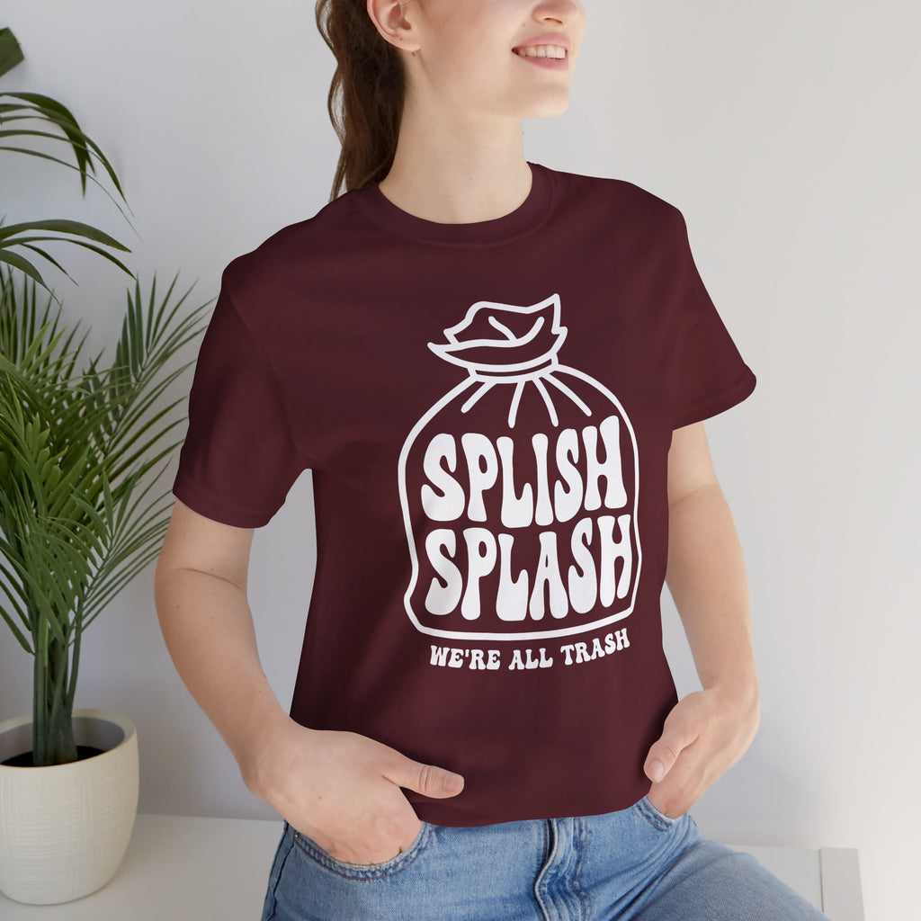 "Splish Splash" - Unisex Shirt
