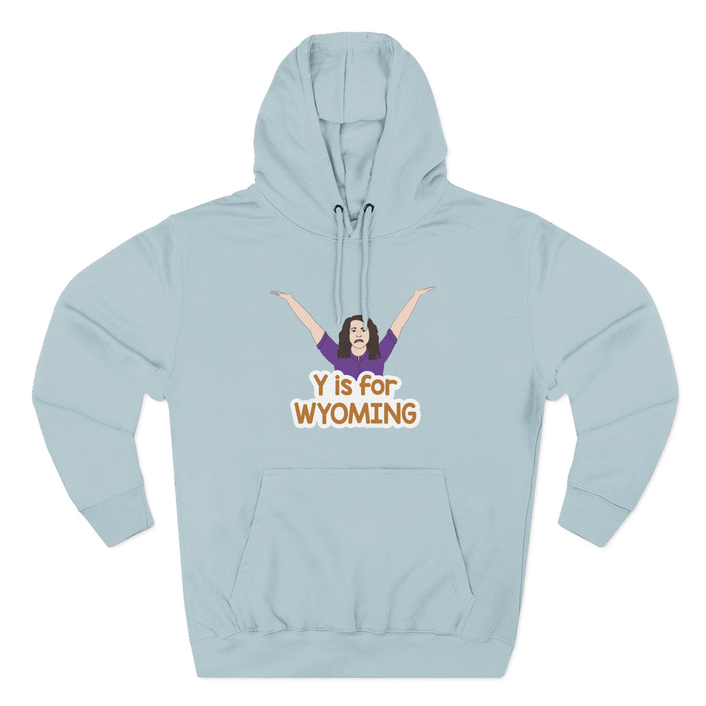 "Y is for WYOMING" - Hoodie Sweatshirt