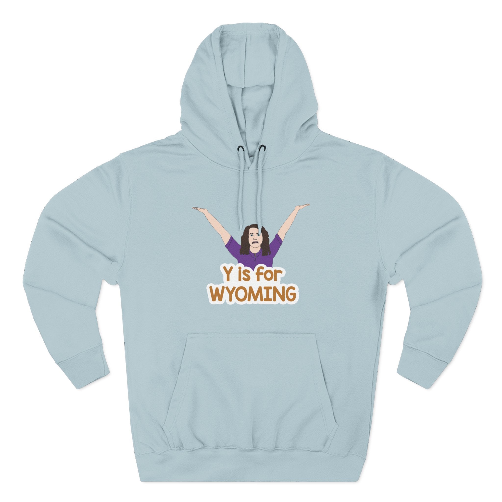 "Y is for WYOMING" - Hoodie Sweatshirt