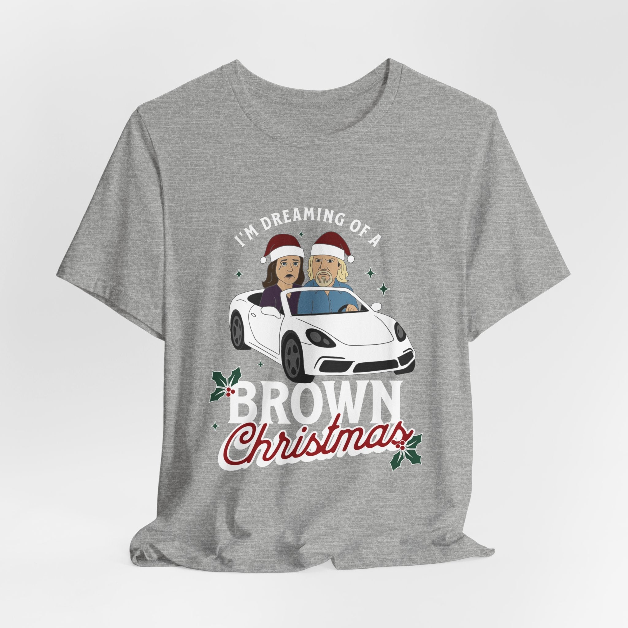 "I'm Dreaming of a Brown Christmas" - Unisex Holiday Tee