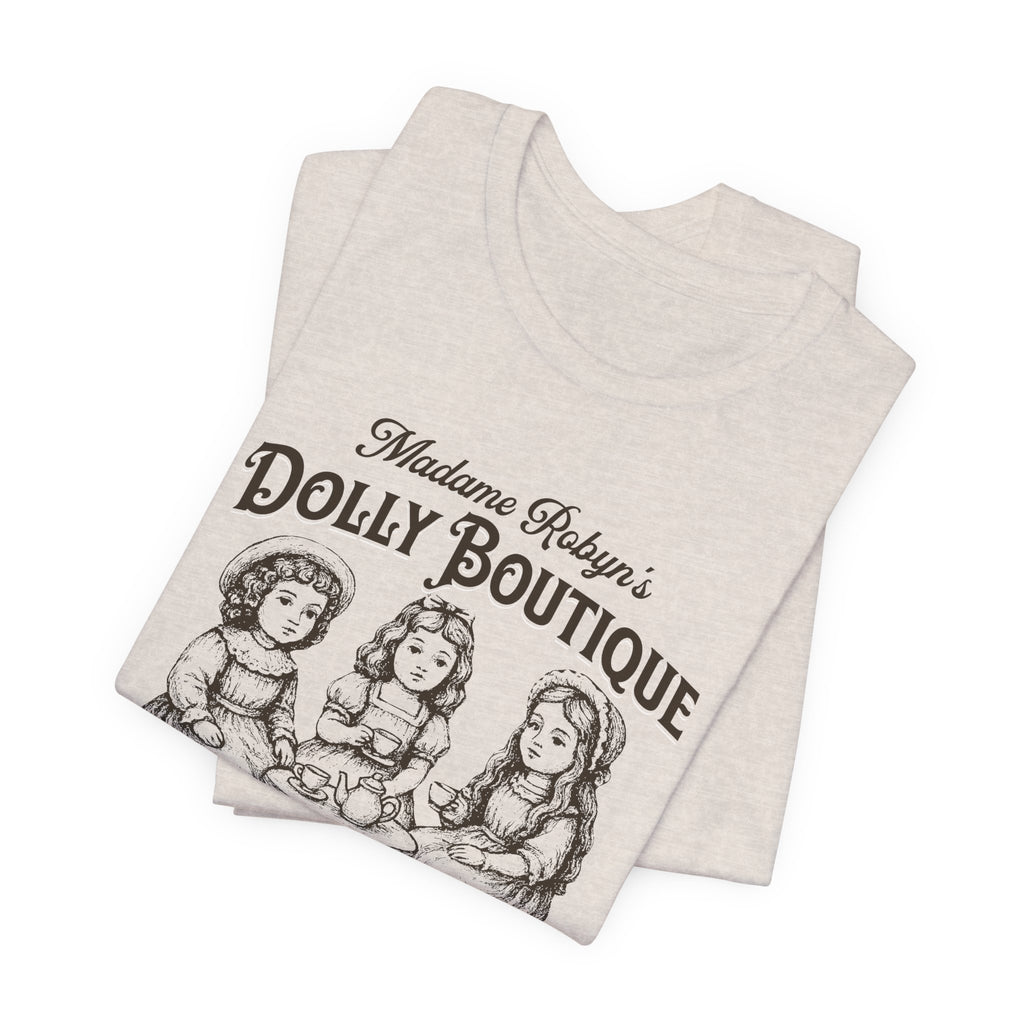 "Madame Robyn's Dolly Boutique" - Unisex Tee