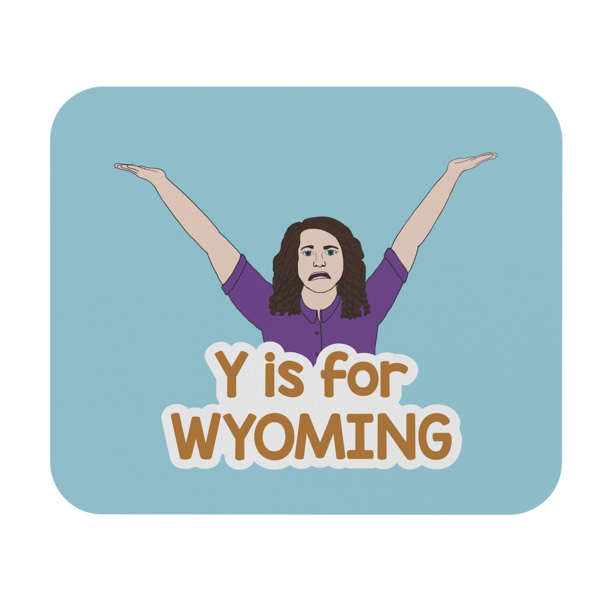 "Y is for WYOMING" -  Mouse Pad