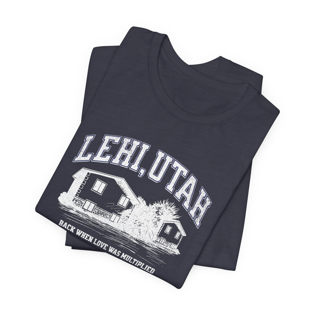 "Lehi, Utah" - Inspirational Unisex Tee