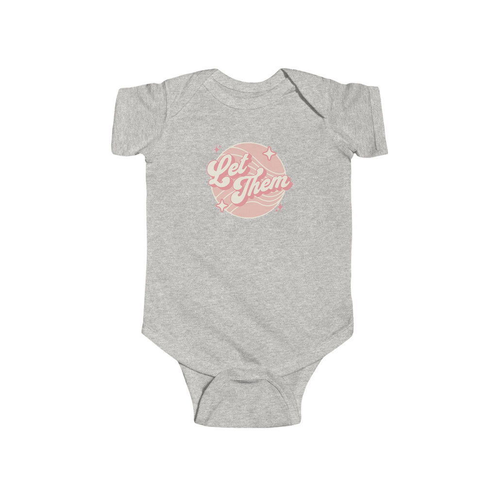 "Let Them" - Infant Bodysuit