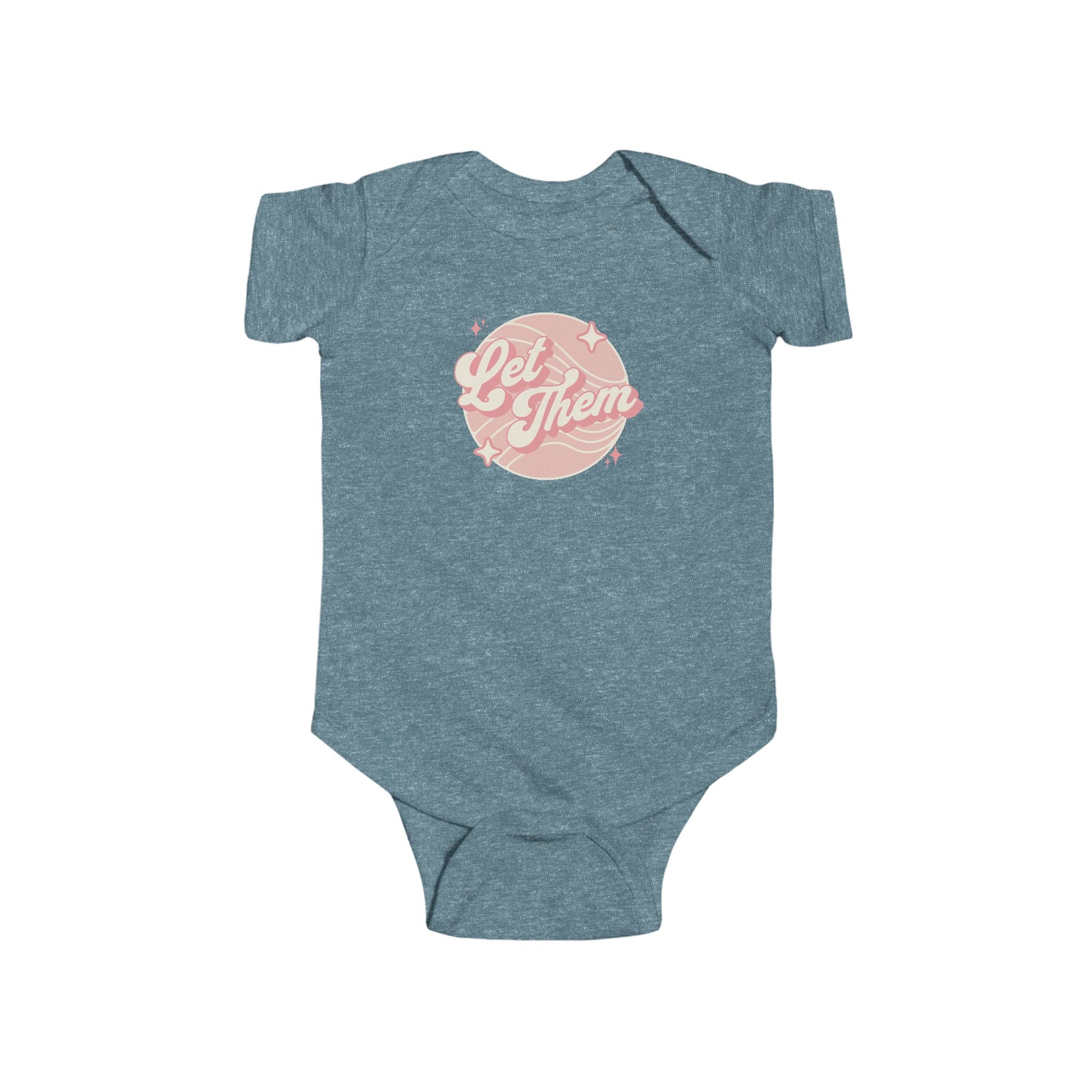"Let Them" - Infant Bodysuit