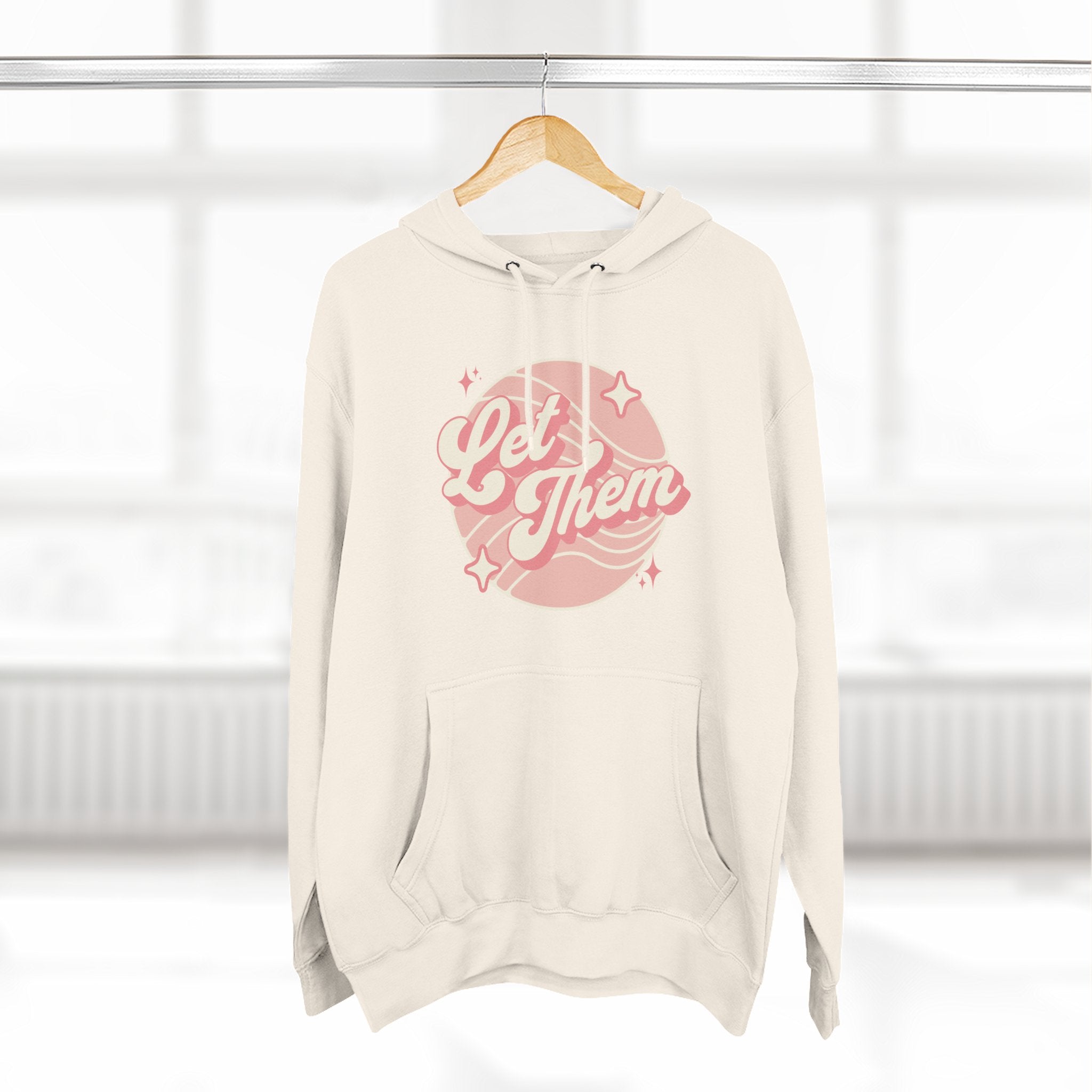 "Let Them" - Fleece Hoodie