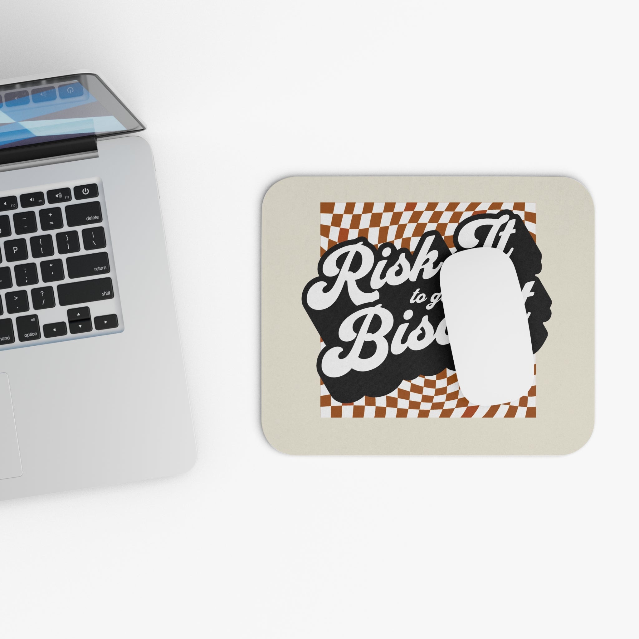 "Risk It to Get the Biscuit!" Mouse Pad